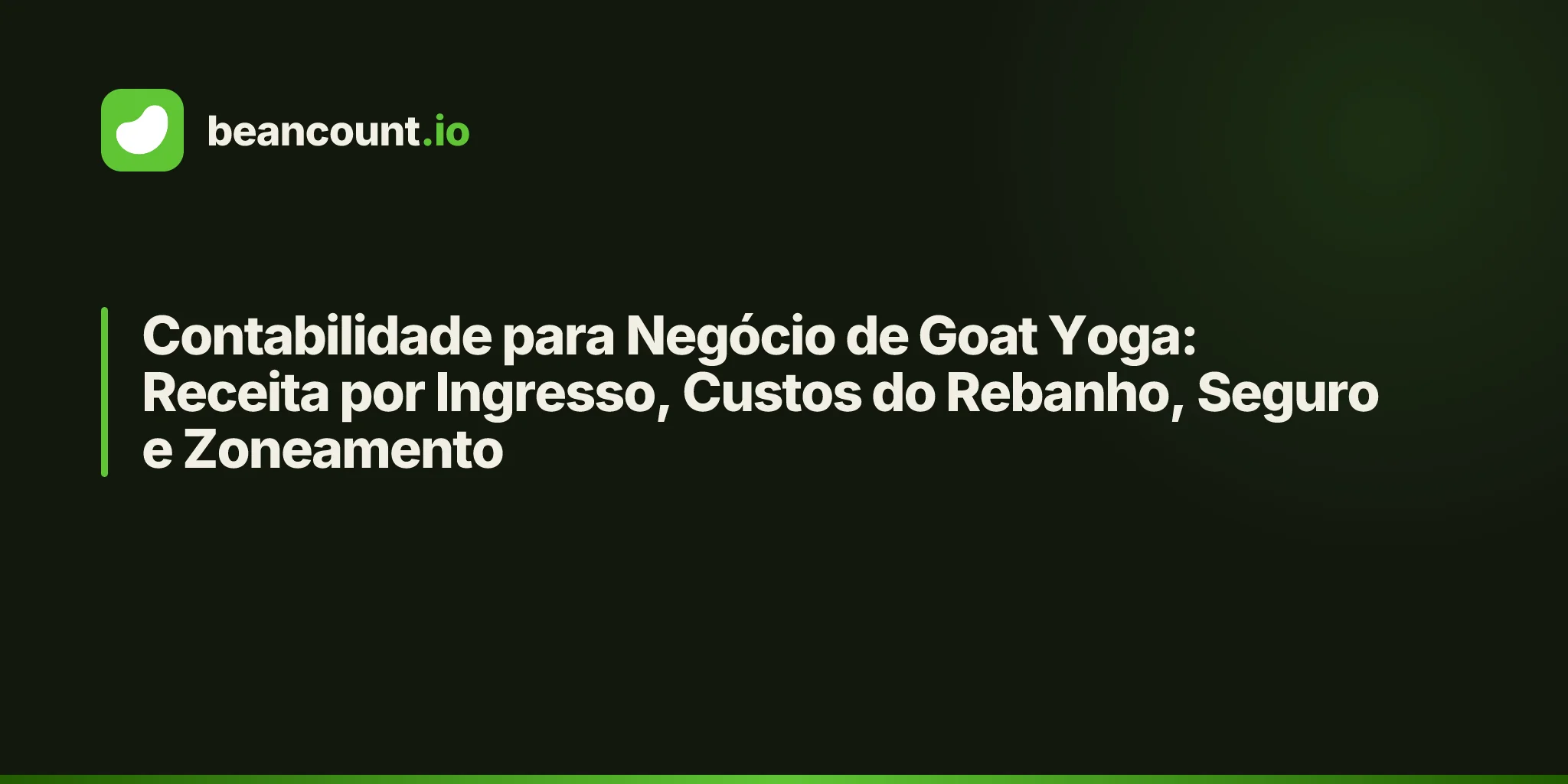 Contabilidade para Negócio de Goat Yoga: Receita por Ingresso, Custos do Rebanho, Seguro e Zoneamento
