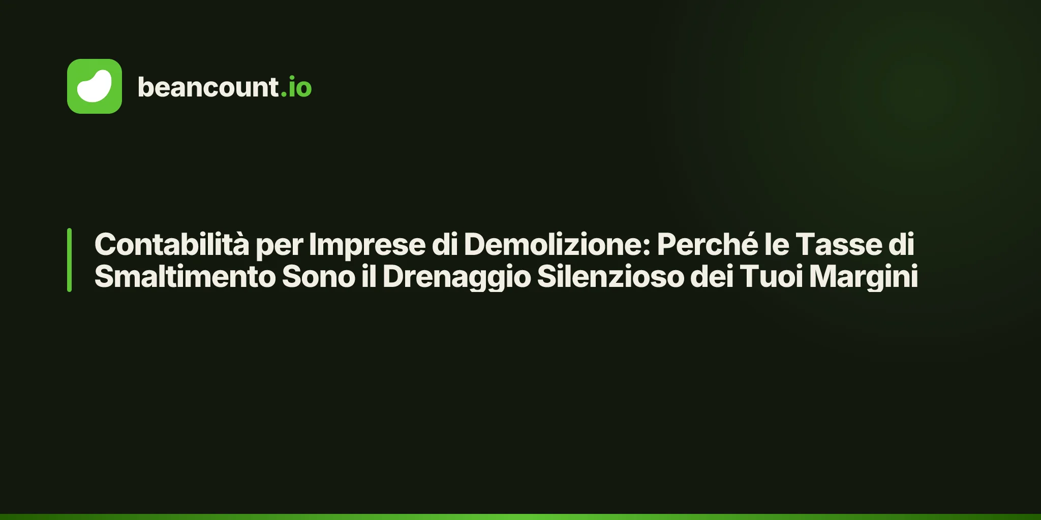 Contabilità per Imprese di Demolizione: Perché le Tasse di Smaltimento Sono il Drenaggio Silenzioso dei Tuoi Margini