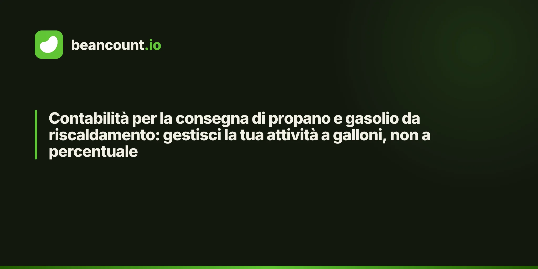 Contabilità per la consegna di propano e gasolio da riscaldamento: gestisci la tua attività a galloni, non a percentuale