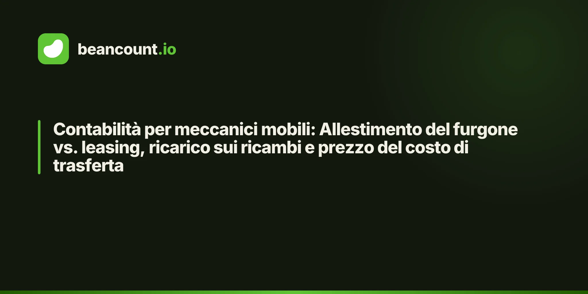 Contabilità per meccanici mobili: Allestimento del furgone vs. leasing, ricarico sui ricambi e prezzo del costo di trasferta