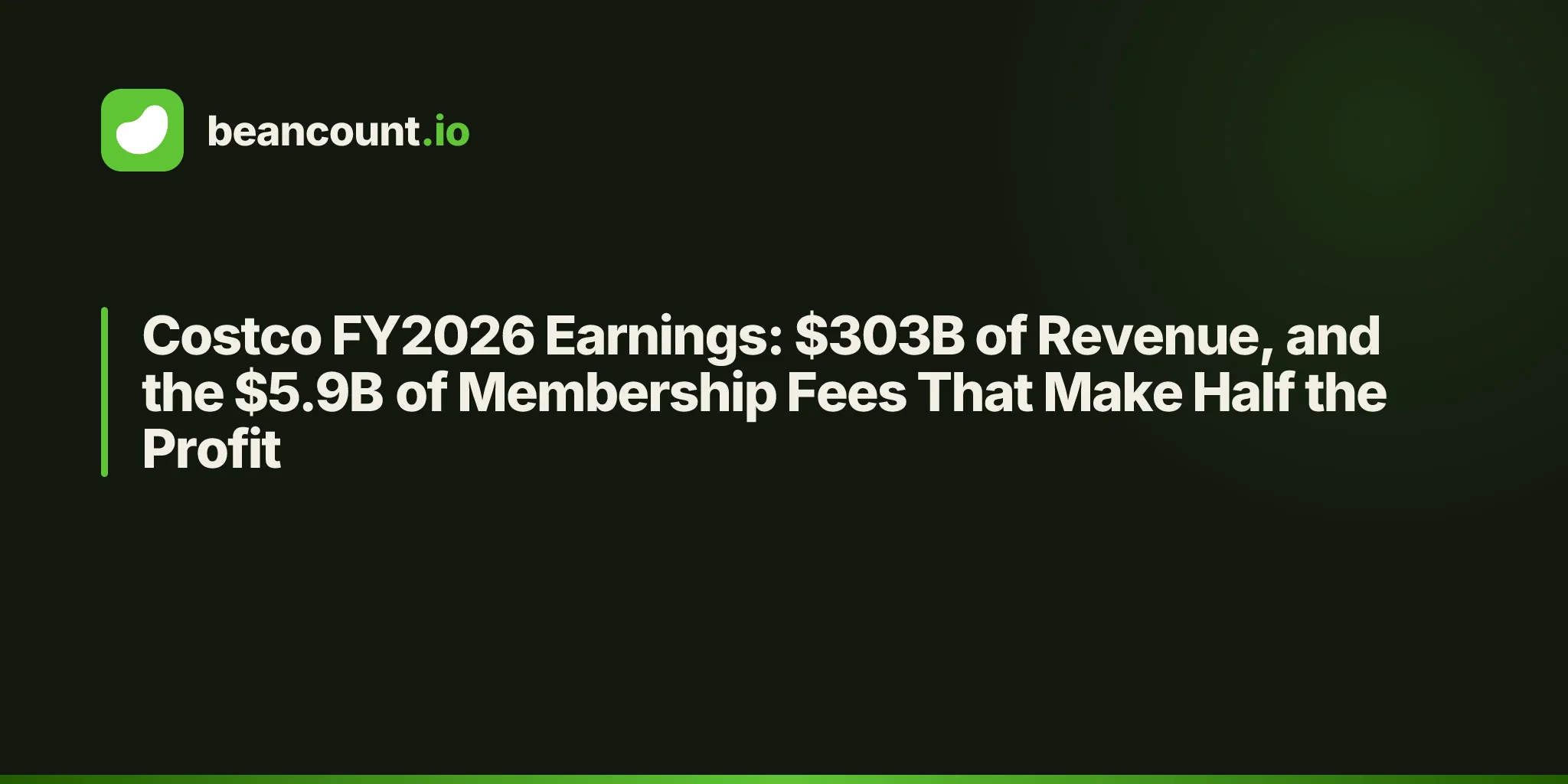 Costco FY2026 Earnings: $303B of Revenue, and the $5.9B of Membership Fees That Make Half the Profit