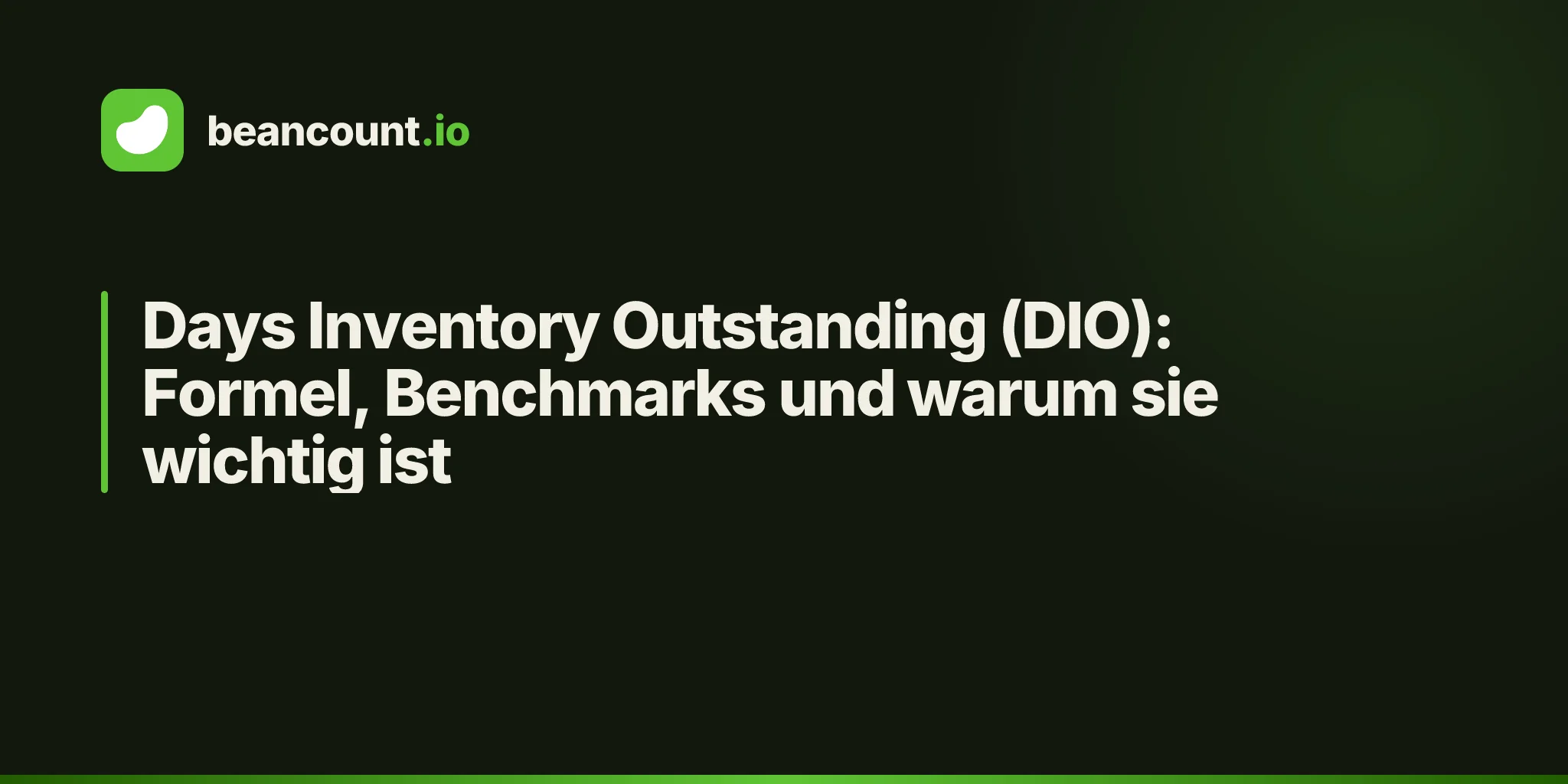 Days Inventory Outstanding (DIO): Formel, Benchmarks und warum sie wichtig ist