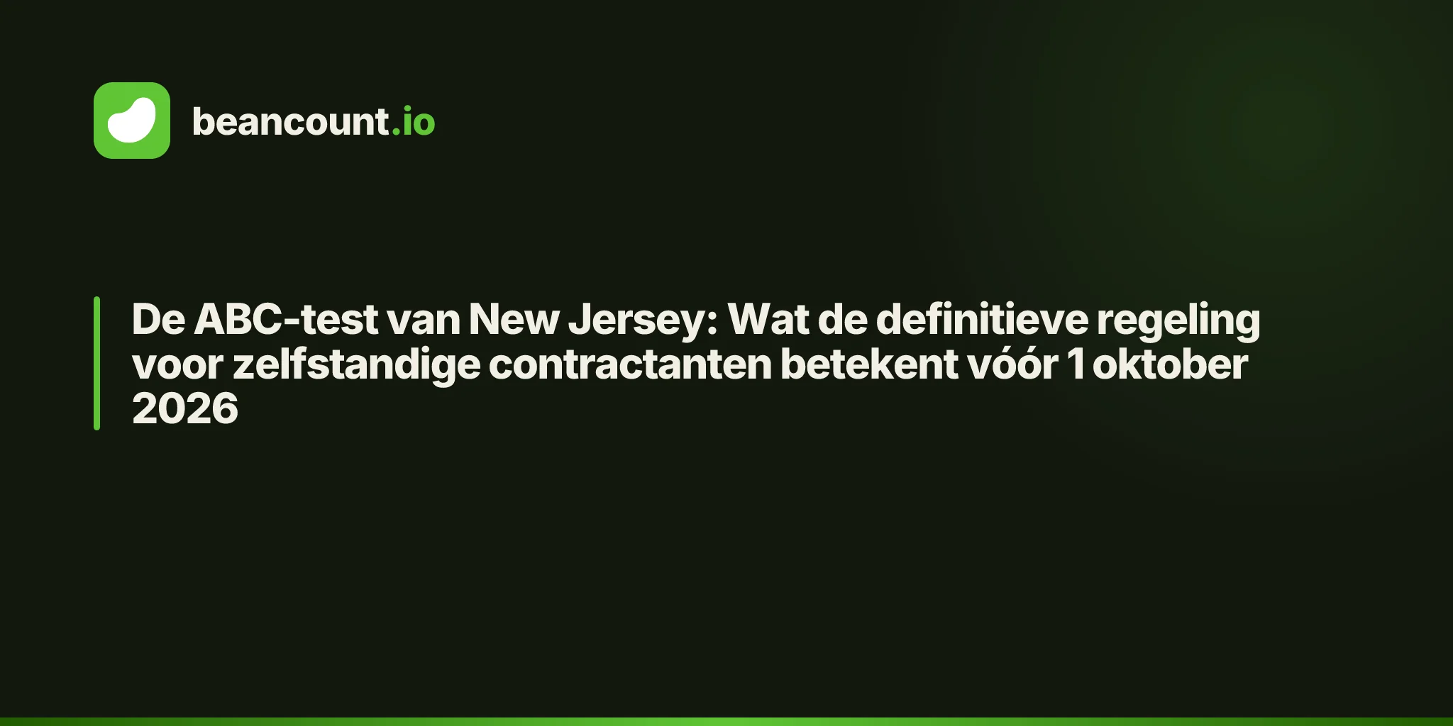 De ABC-test van New Jersey: Wat de definitieve regeling voor zelfstandige contractanten betekent vóór 1 oktober 2026
