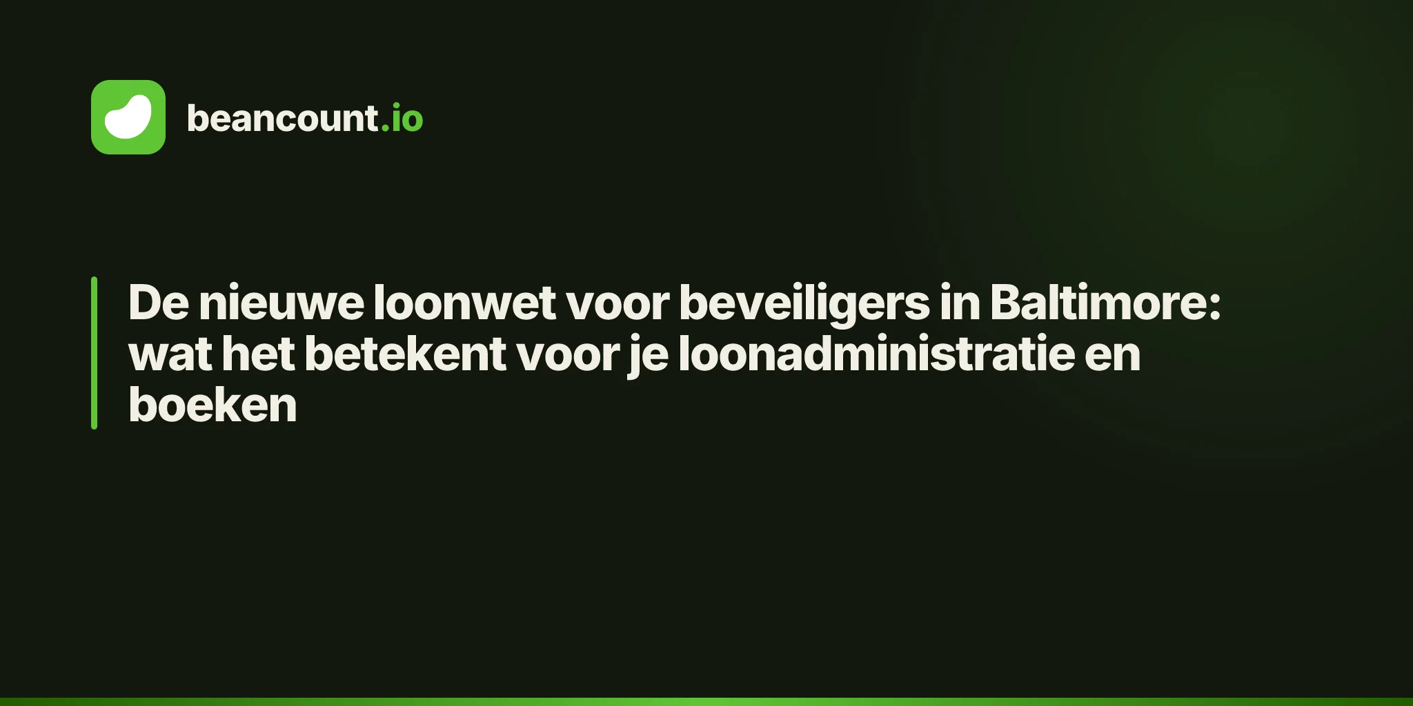 De nieuwe loonwet voor beveiligers in Baltimore: wat het betekent voor je loonadministratie en boeken