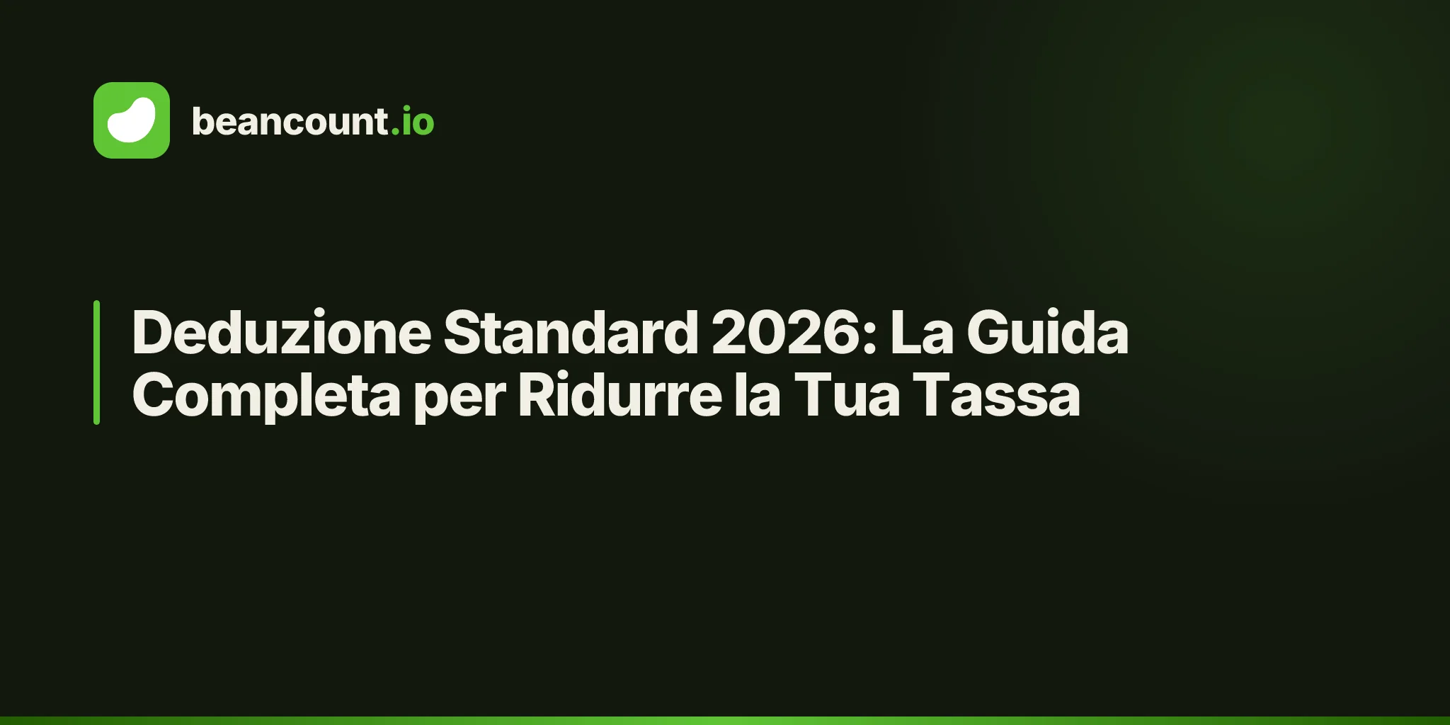 Deduzione Standard 2026: La Guida Completa per Ridurre la Tua Tassa