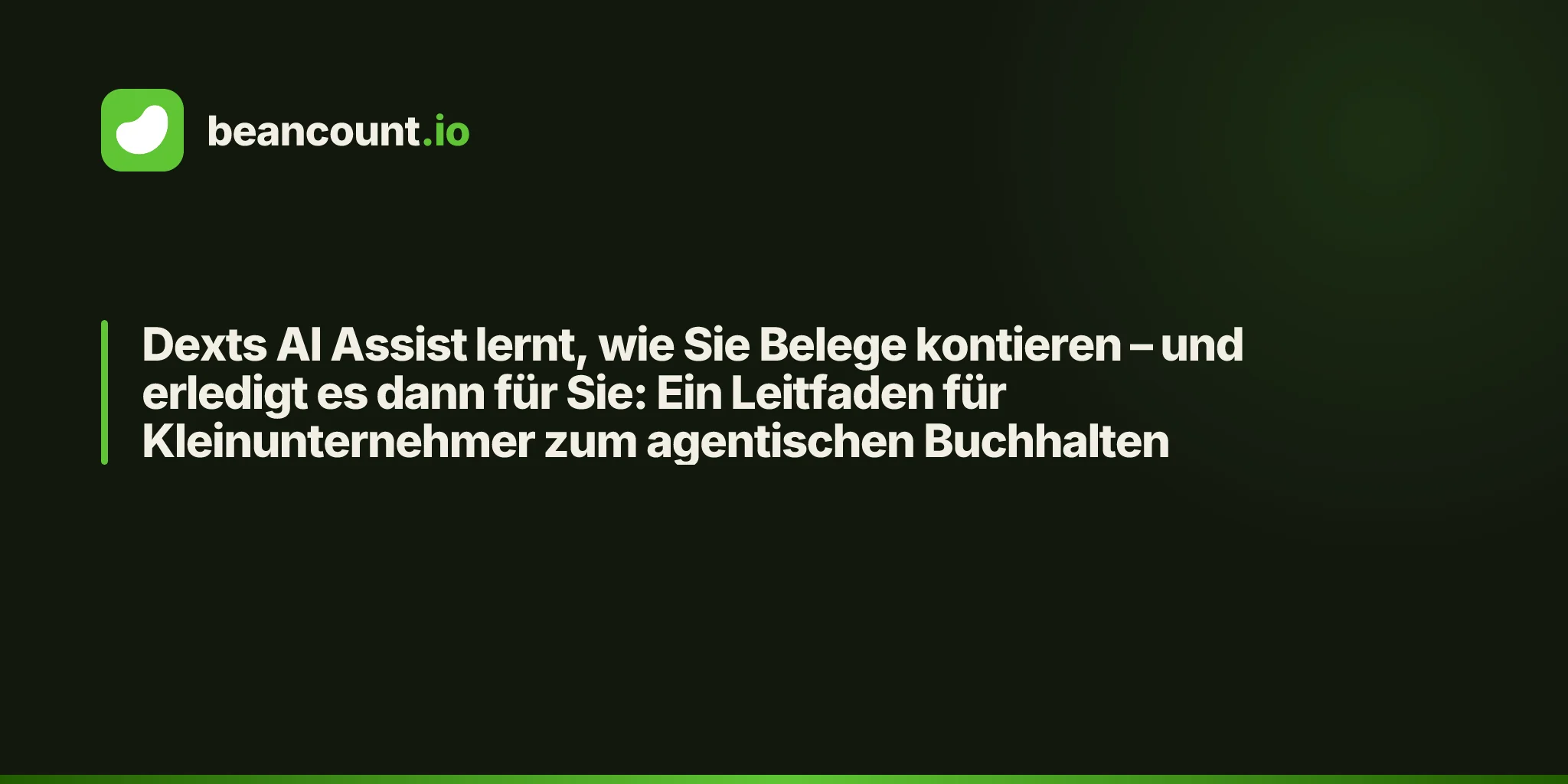 Dexts AI Assist lernt, wie Sie Belege kontieren – und erledigt es dann für Sie: Ein Leitfaden für Kleinunternehmer zum agentischen Buchhalten