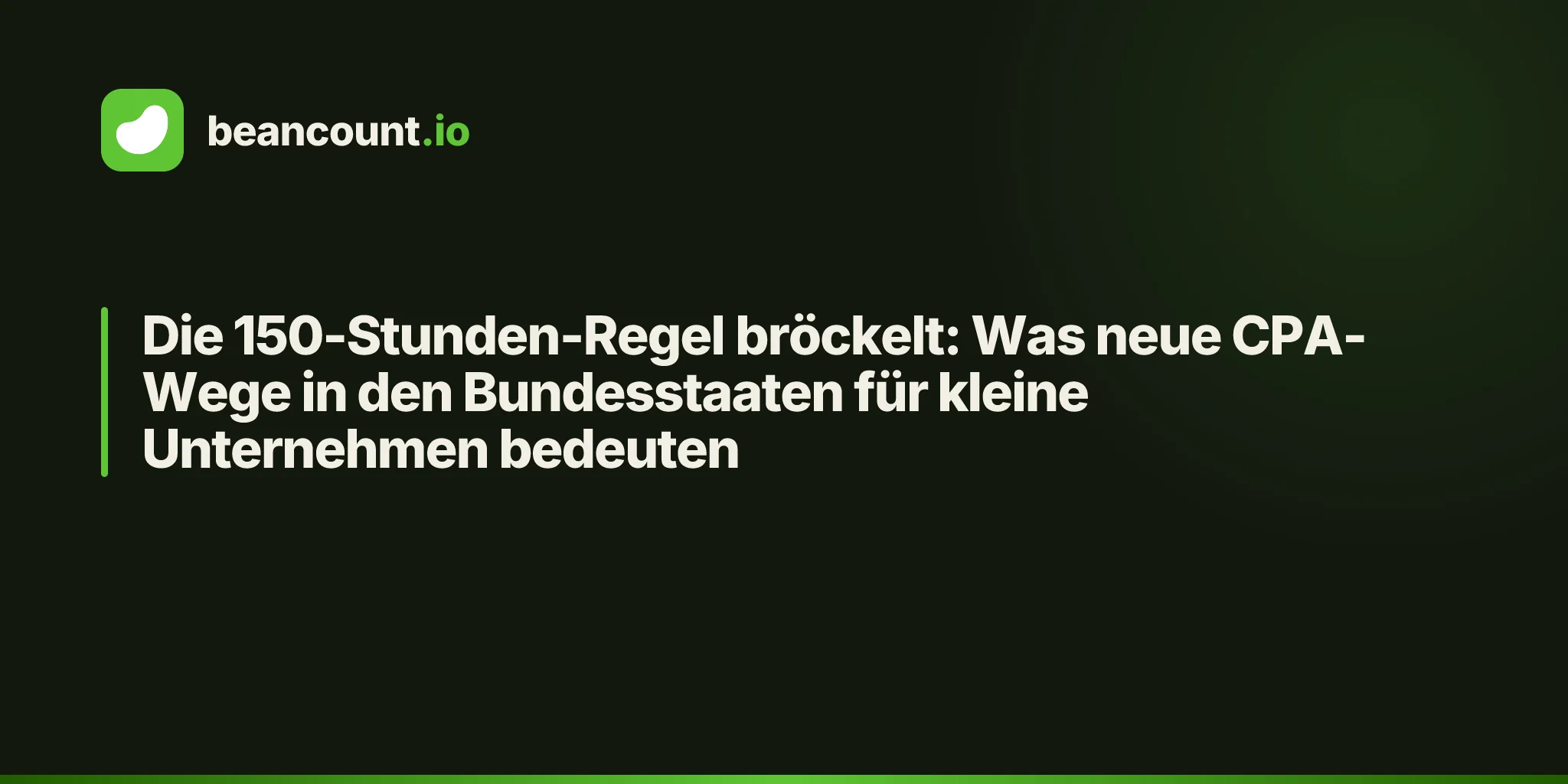 Die 150-Stunden-Regel bröckelt: Was neue CPA-Wege in den Bundesstaaten für kleine Unternehmen bedeuten