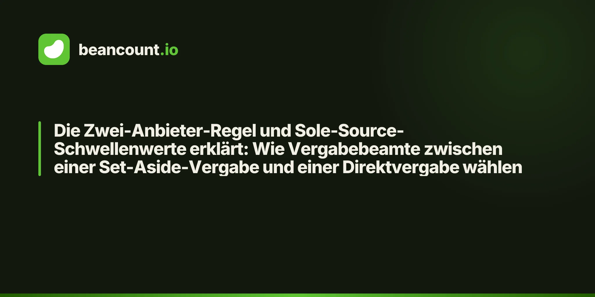 Die Zwei-Anbieter-Regel und Sole-Source-Schwellenwerte erklärt: Wie Vergabebeamte zwischen einer Set-Aside-Vergabe und einer Direktvergabe wählen