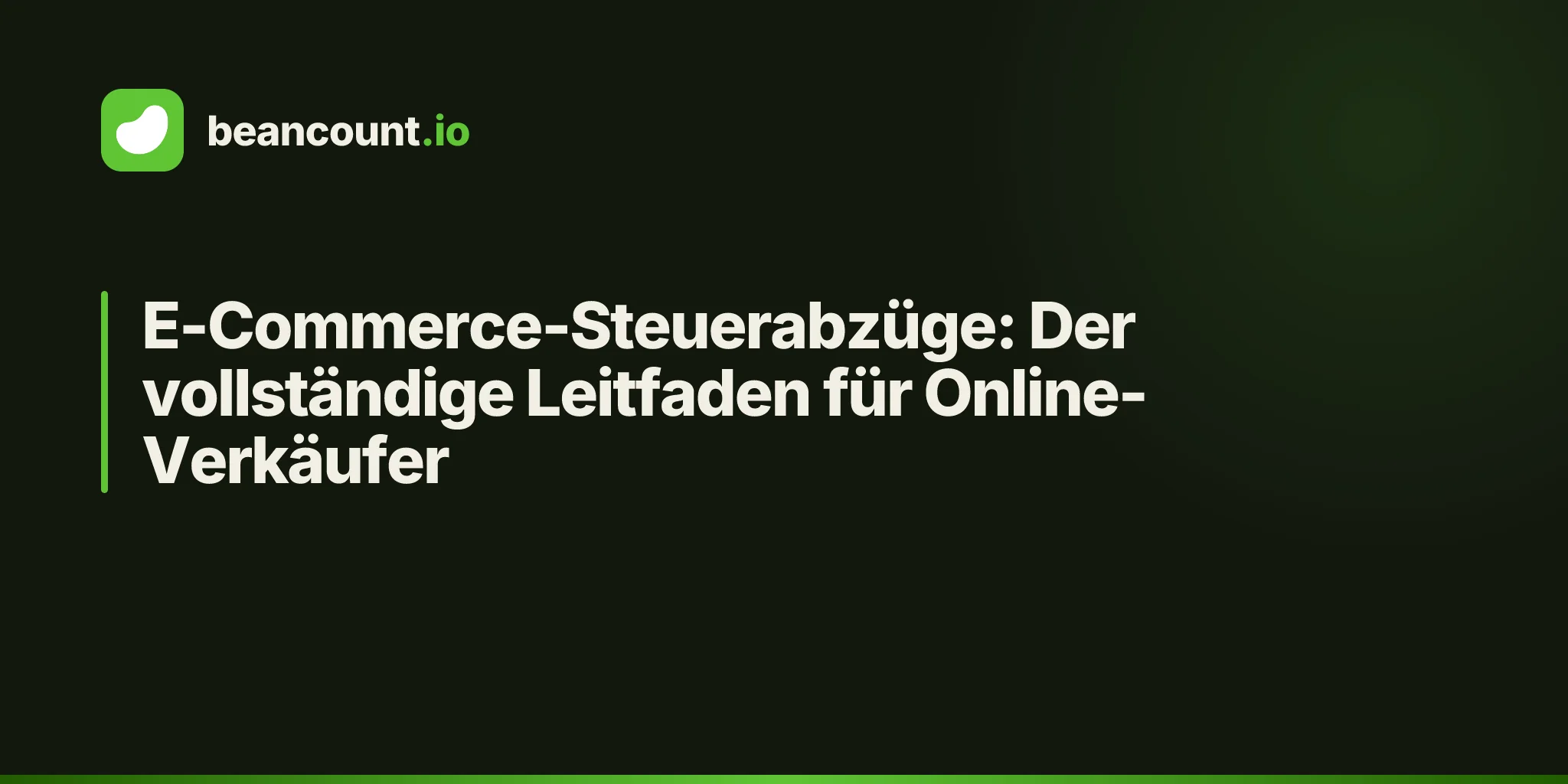 E-Commerce-Steuerabzüge: Der vollständige Leitfaden für Online-Verkäufer