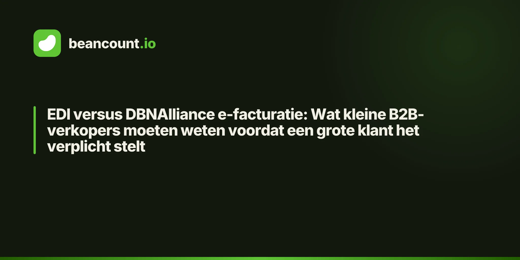 EDI versus DBNAlliance e-facturatie: Wat kleine B2B-verkopers moeten weten voordat een grote klant het verplicht stelt