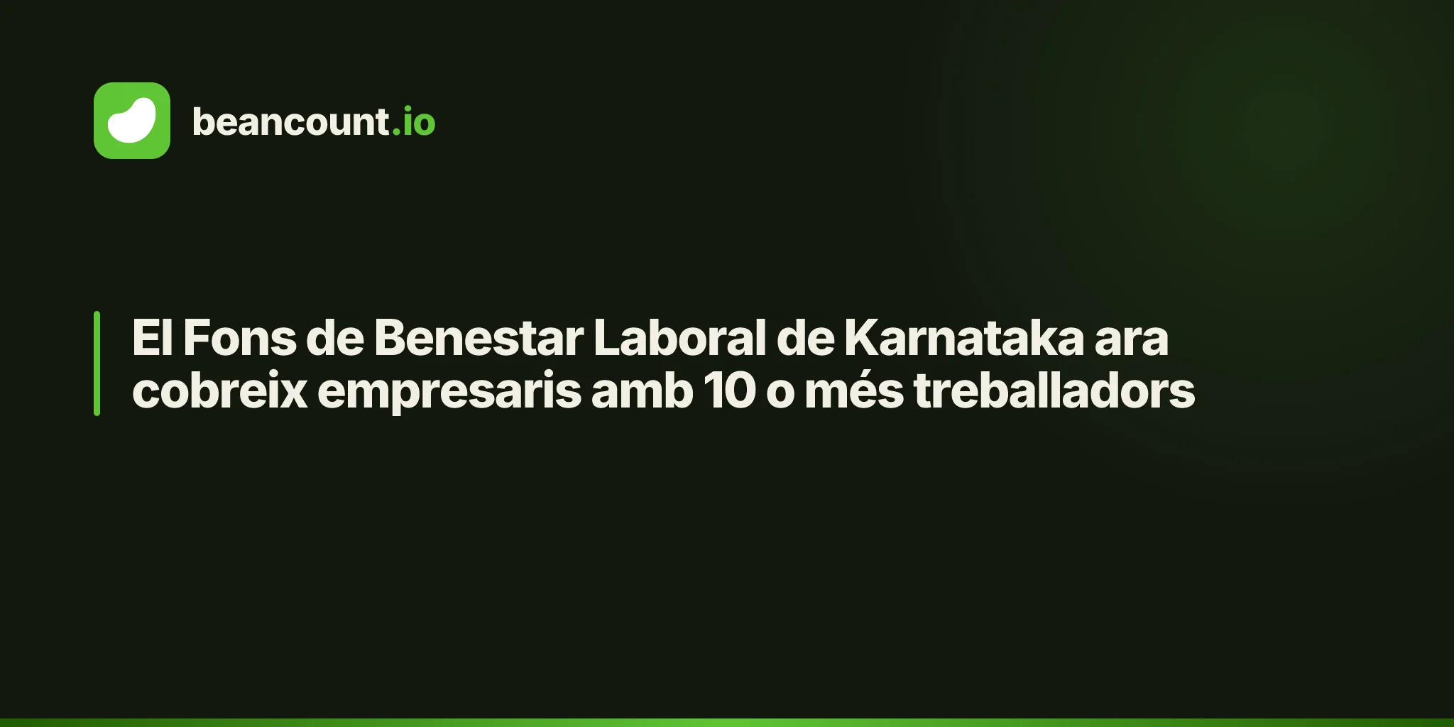 El Fons de Benestar Laboral de Karnataka ara cobreix empresaris amb 10 o més treballadors