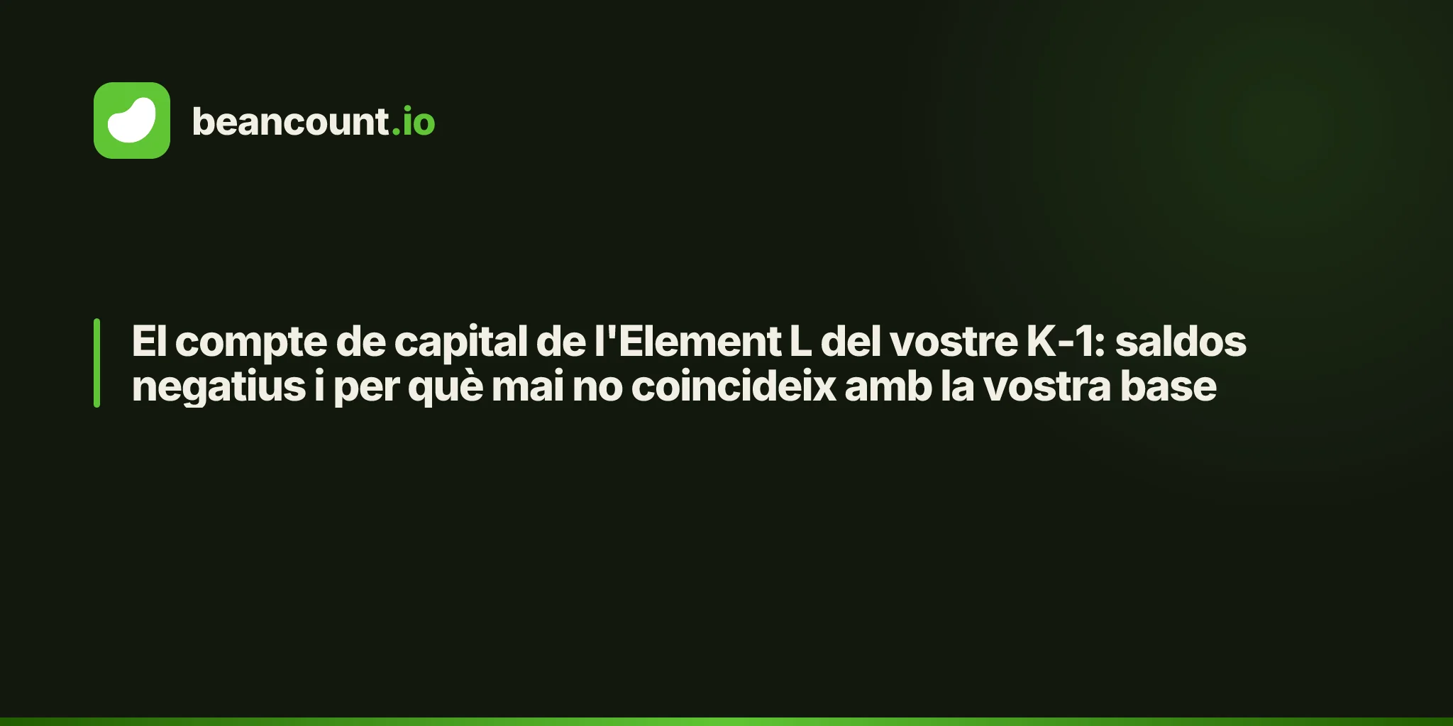 El compte de capital de l'Element L del vostre K-1: saldos negatius i per què mai no coincideix amb la vostra base