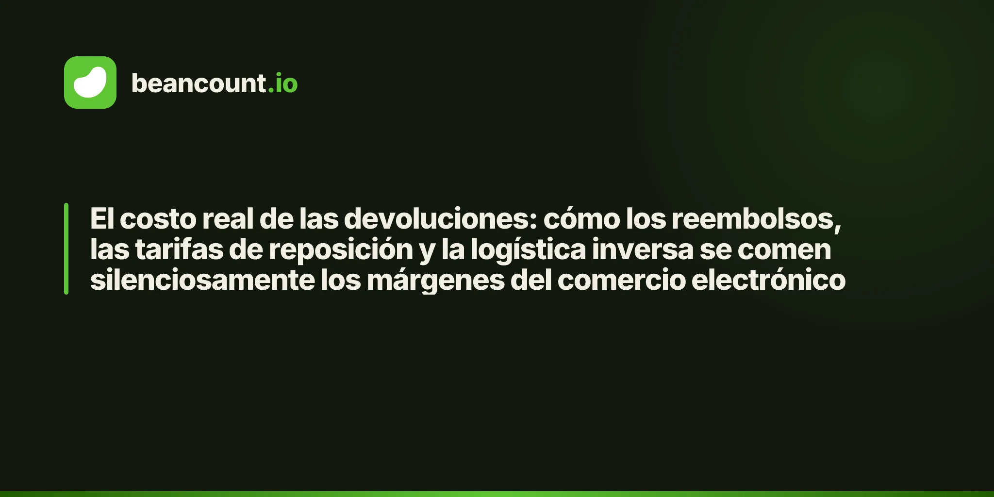 El costo real de las devoluciones: cómo los reembolsos, las tarifas de reposición y la logística inversa se comen silenciosamente los márgenes del comercio electrónico