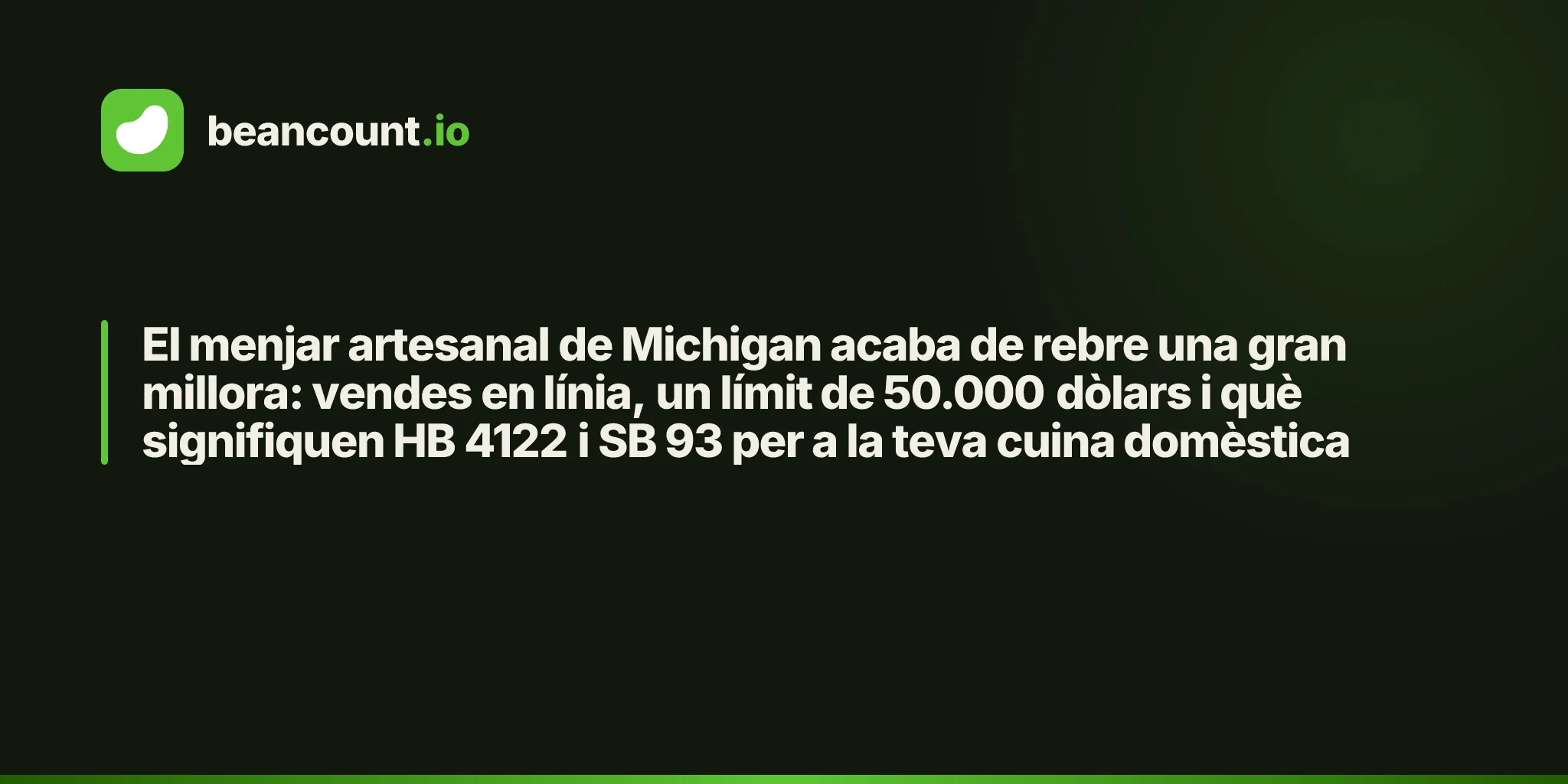 El menjar artesanal de Michigan acaba de rebre una gran millora: vendes en línia, un límit de 50.000 dòlars i què signifiquen HB 4122 i SB 93 per a la teva cuina domèstica