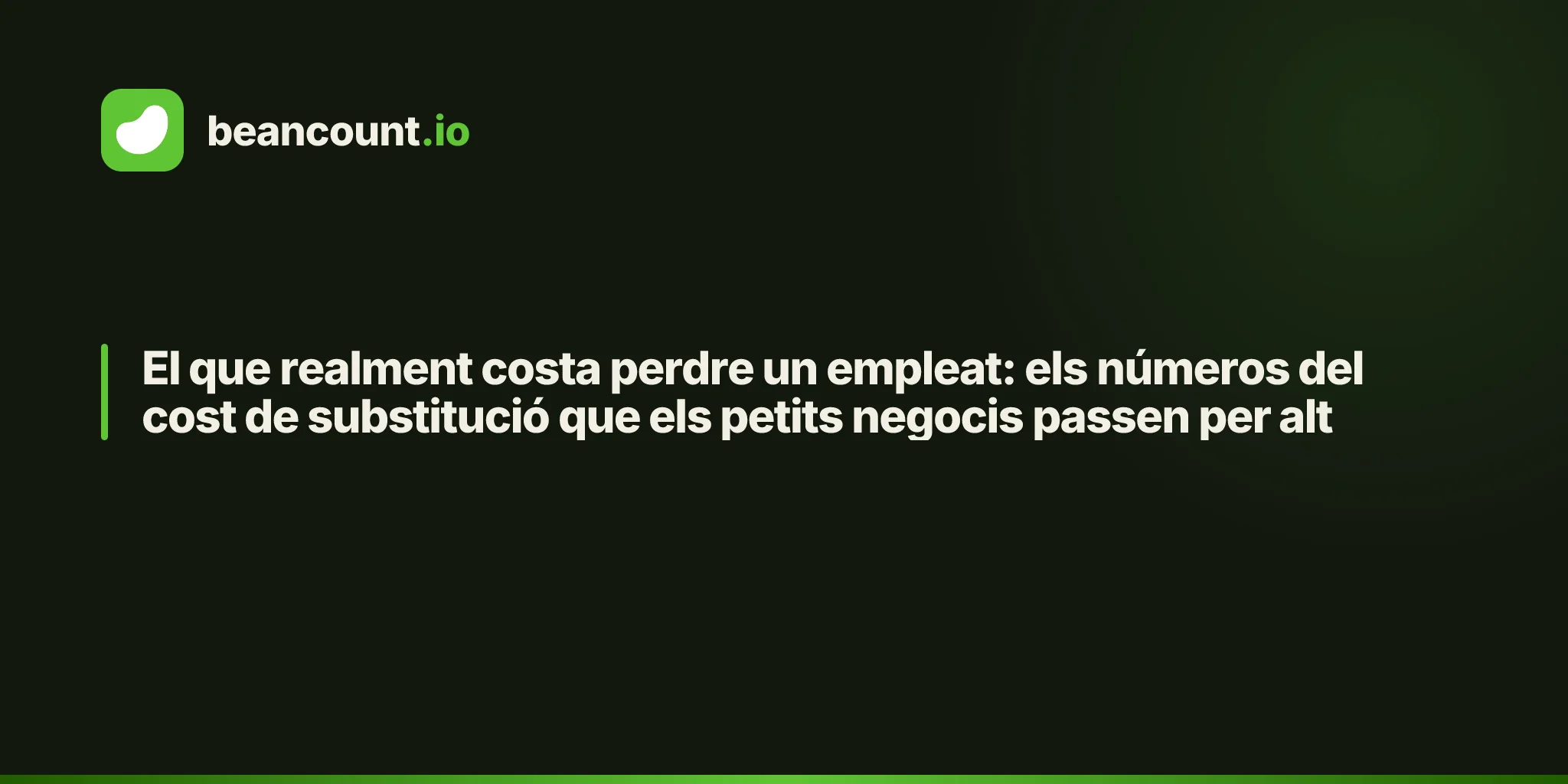 El que realment costa perdre un empleat: els números del cost de substitució que els petits negocis passen per alt