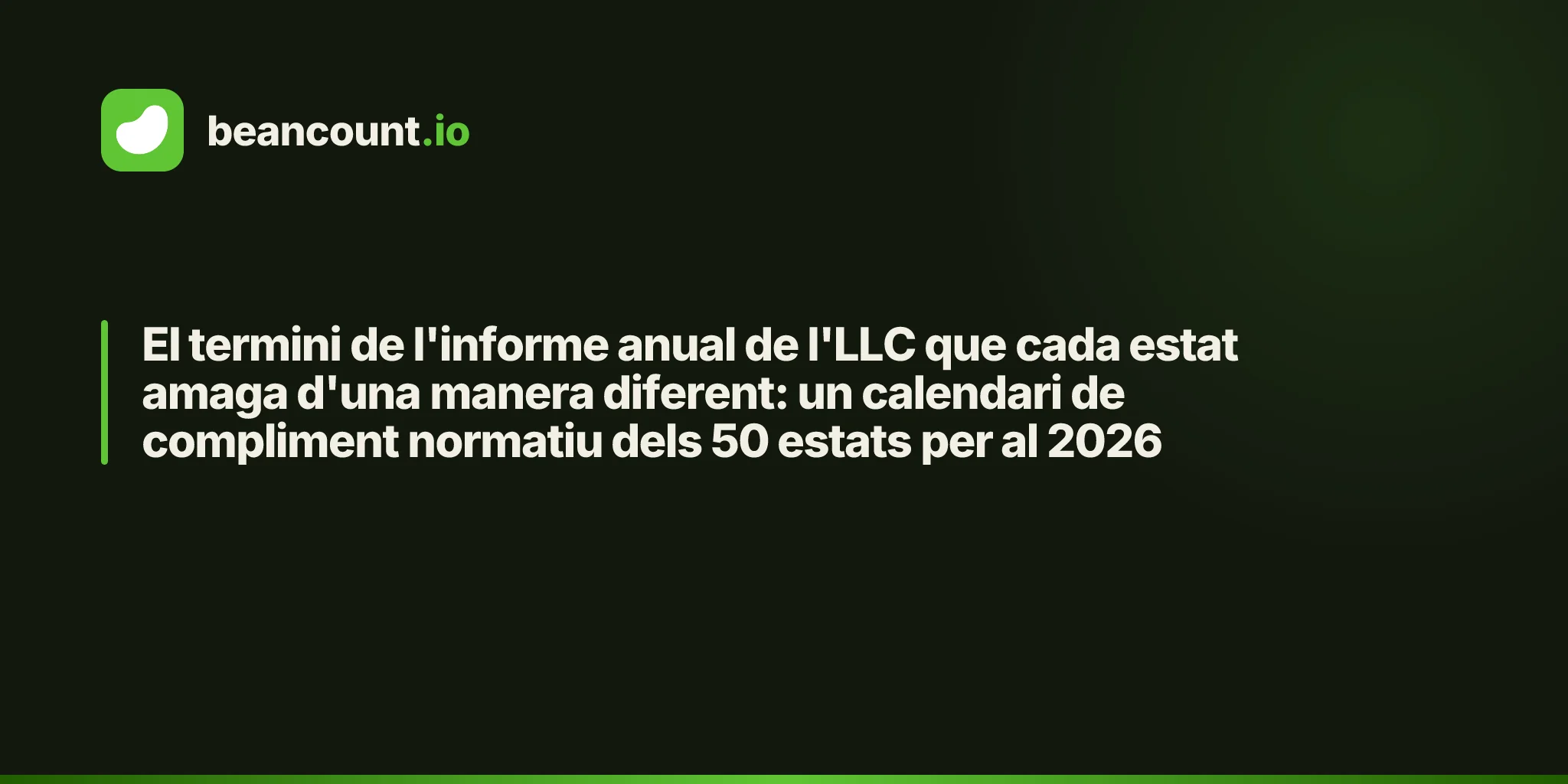 El termini de l'informe anual de l'LLC que cada estat amaga d'una manera diferent: un calendari de compliment normatiu dels 50 estats per al 2026