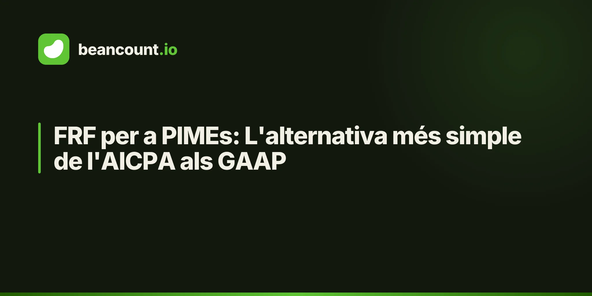 FRF per a PIMEs: L'alternativa més simple de l'AICPA als GAAP