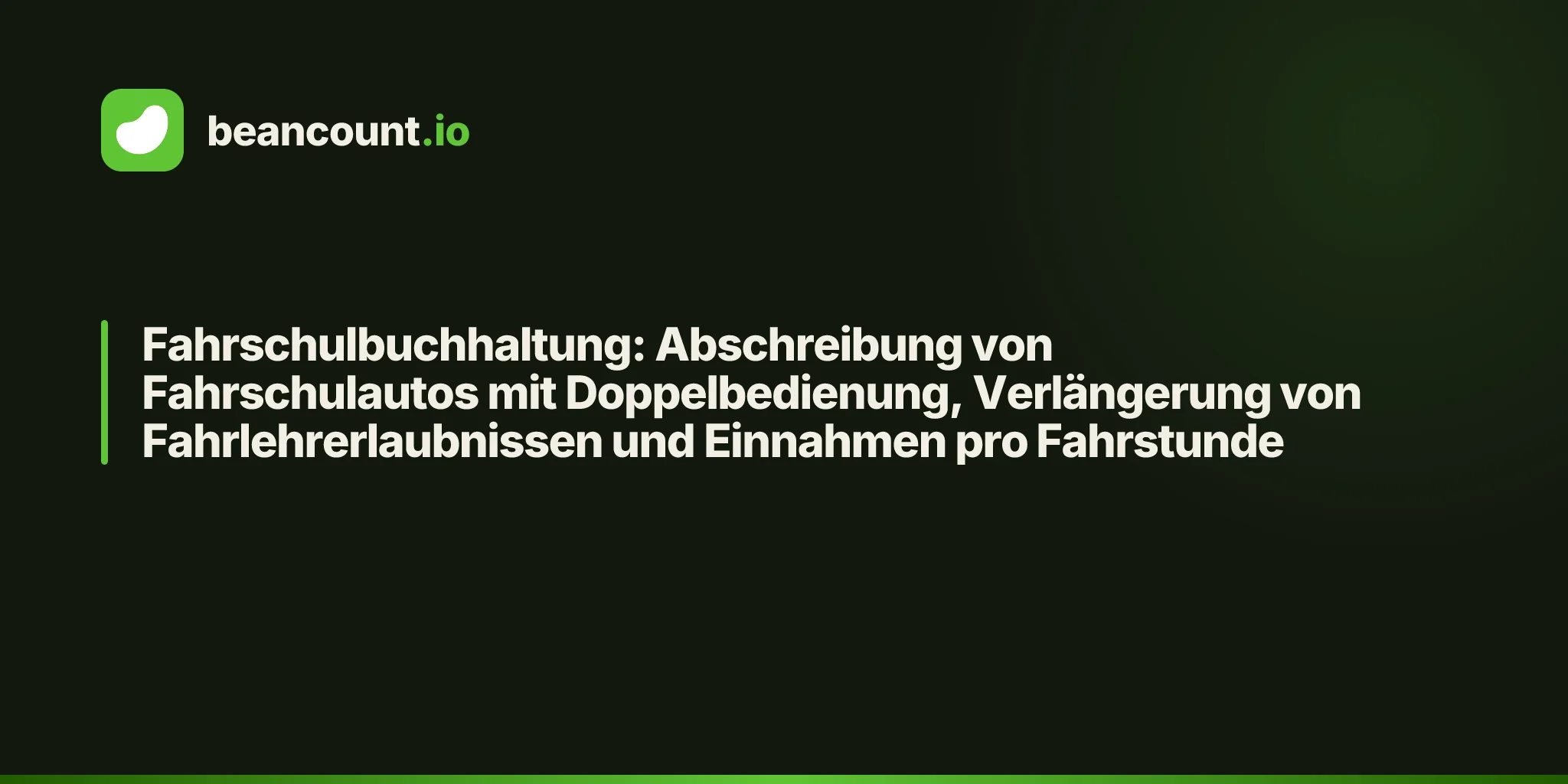 Fahrschulbuchhaltung: Abschreibung von Fahrschulautos mit Doppelbedienung, Verlängerung von Fahrlehrerlaubnissen und Einnahmen pro Fahrstunde