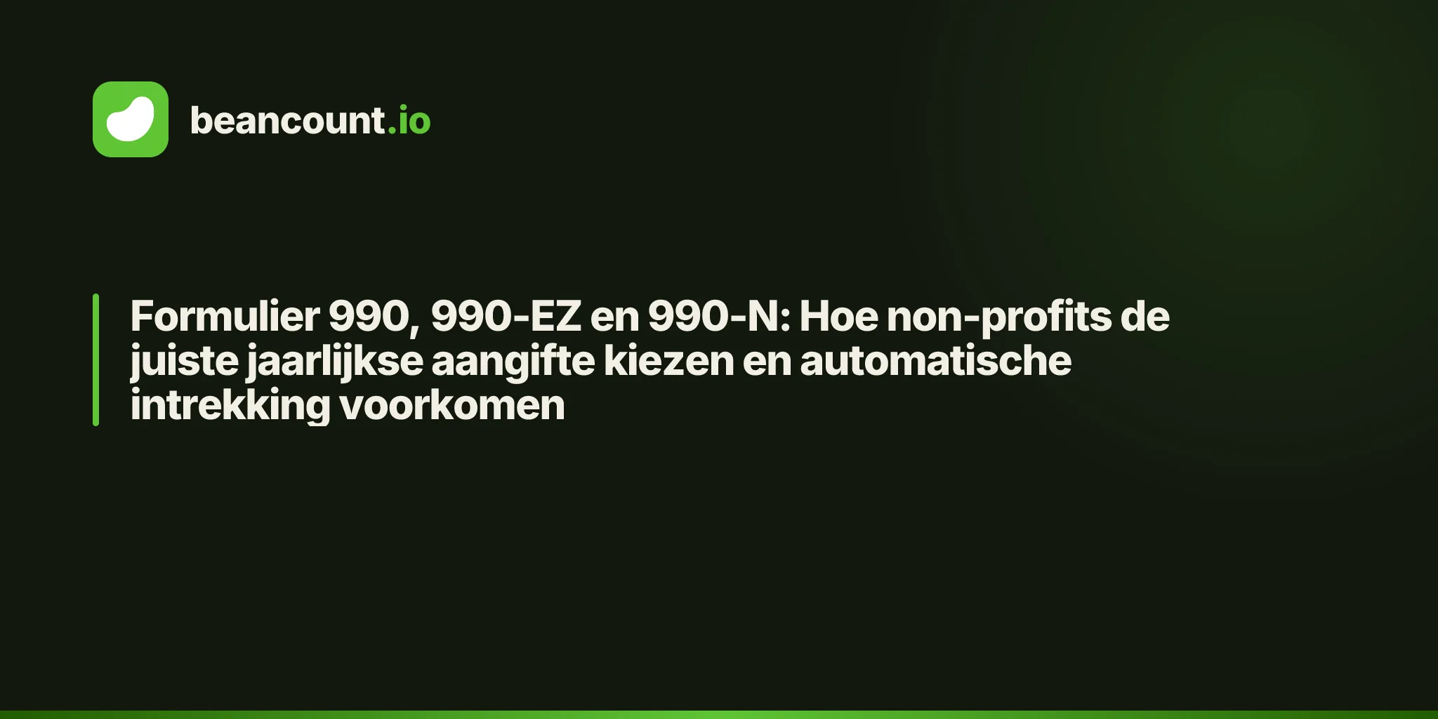 Formulier 990, 990-EZ en 990-N: Hoe non-profits de juiste jaarlijkse aangifte kiezen en automatische intrekking voorkomen