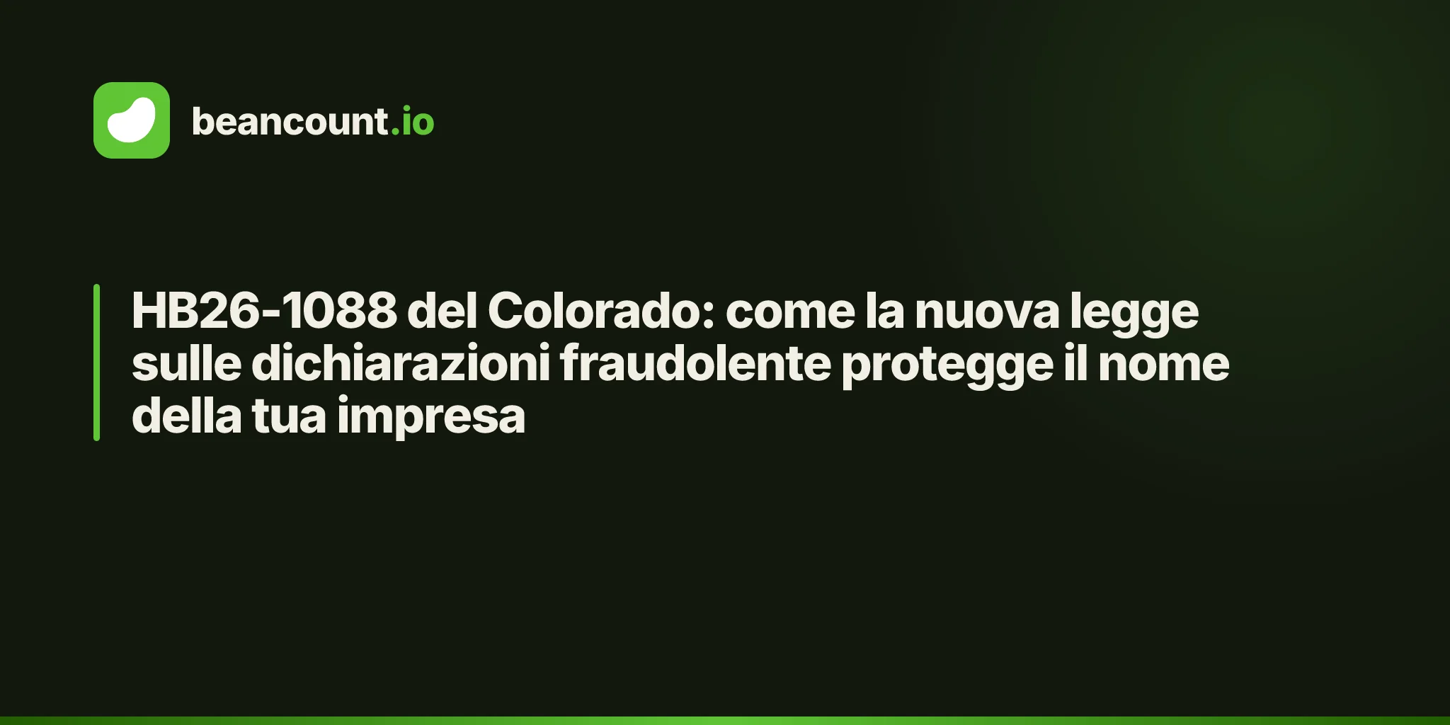 HB26-1088 del Colorado: come la nuova legge sulle dichiarazioni fraudolente protegge il nome della tua impresa