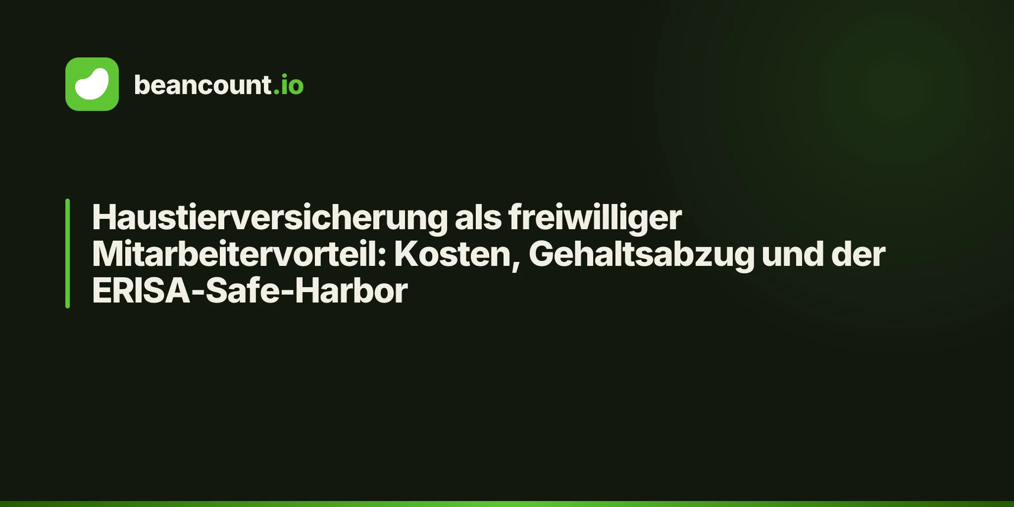 Haustierversicherung als freiwilliger Mitarbeitervorteil: Kosten, Gehaltsabzug und der ERISA-Safe-Harbor