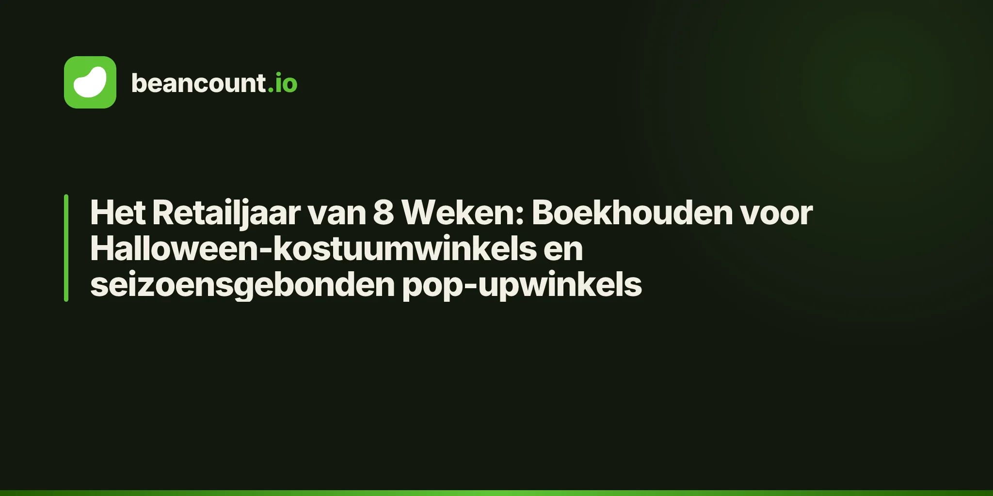 Het Retailjaar van 8 Weken: Boekhouden voor Halloween-kostuumwinkels en seizoensgebonden pop-upwinkels