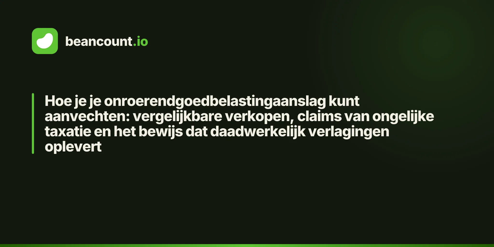 Hoe je je onroerendgoedbelastingaanslag kunt aanvechten: vergelijkbare verkopen, claims van ongelijke taxatie en het bewijs dat daadwerkelijk verlagingen oplevert