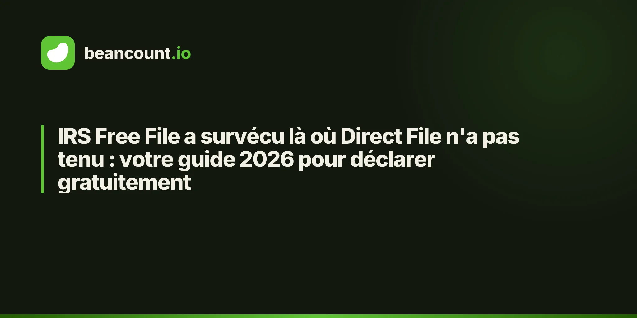 IRS Free File a survécu là où Direct File n'a pas tenu : votre guide 2026 pour déclarer gratuitement