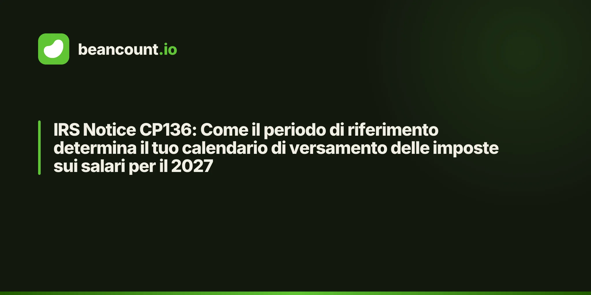IRS Notice CP136: Come il periodo di riferimento determina il tuo calendario di versamento delle imposte sui salari per il 2027