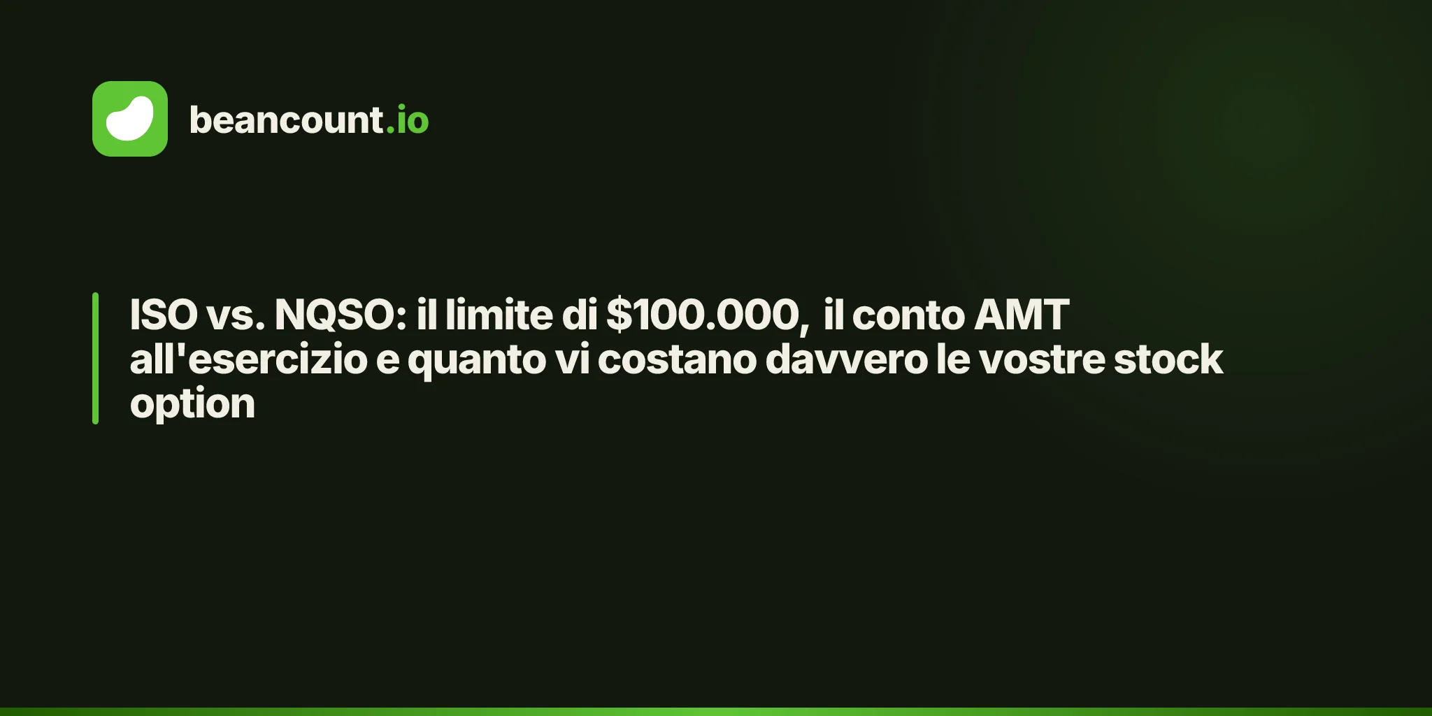 ISO vs. NQSO: il limite di $100.000, il conto AMT all'esercizio e quanto vi costano davvero le vostre stock option