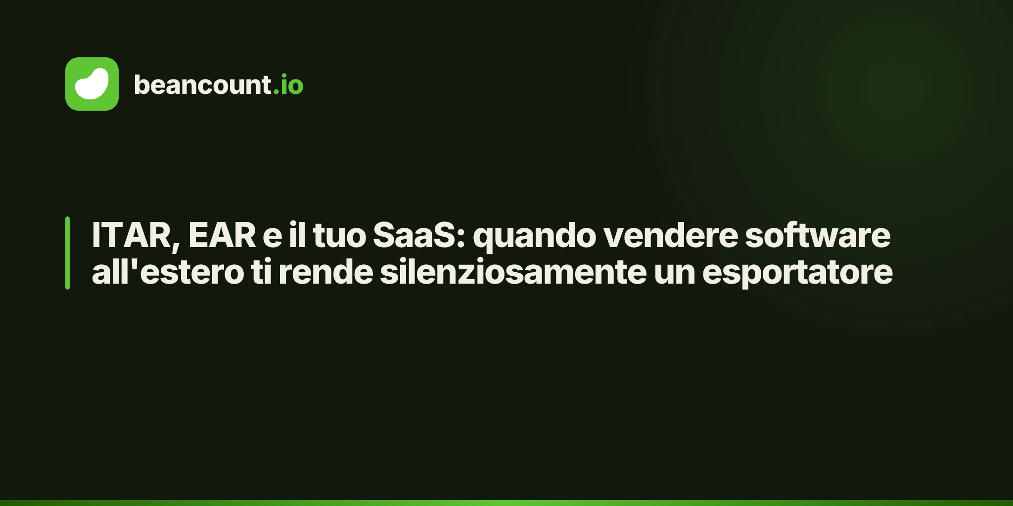 ITAR, EAR e il tuo SaaS: quando vendere software all'estero ti rende silenziosamente un esportatore