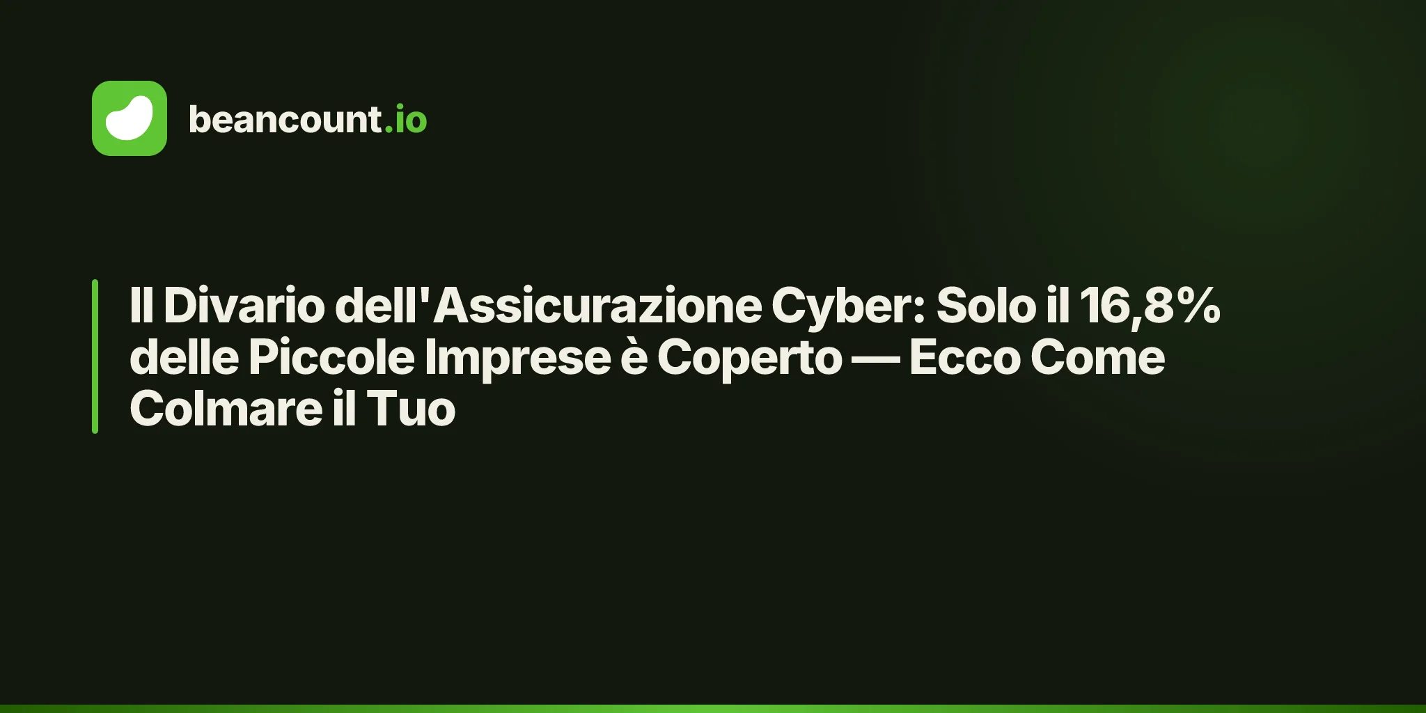 Il Divario dell'Assicurazione Cyber: Solo il 16,8% delle Piccole Imprese è Coperto — Ecco Come Colmare il Tuo