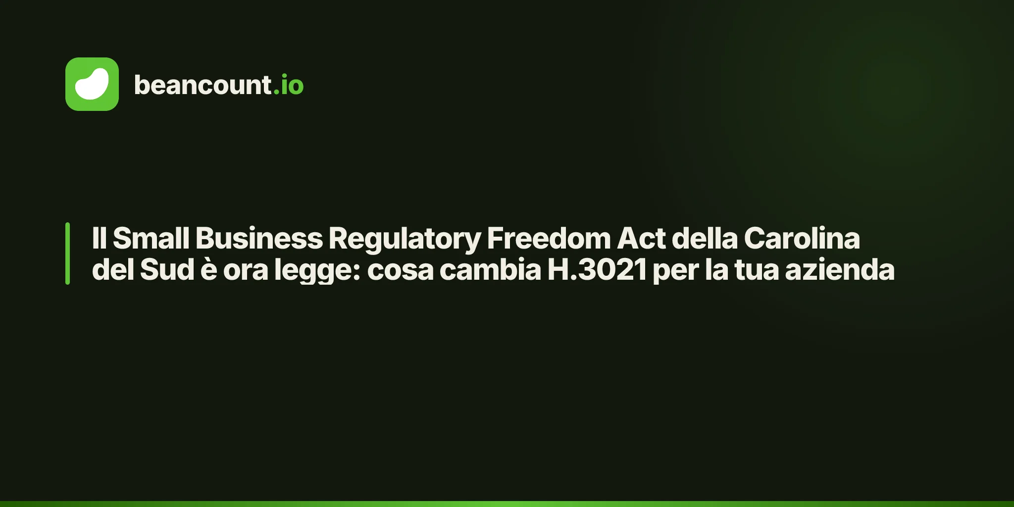 Il Small Business Regulatory Freedom Act della Carolina del Sud è ora legge: cosa cambia H.3021 per la tua azienda