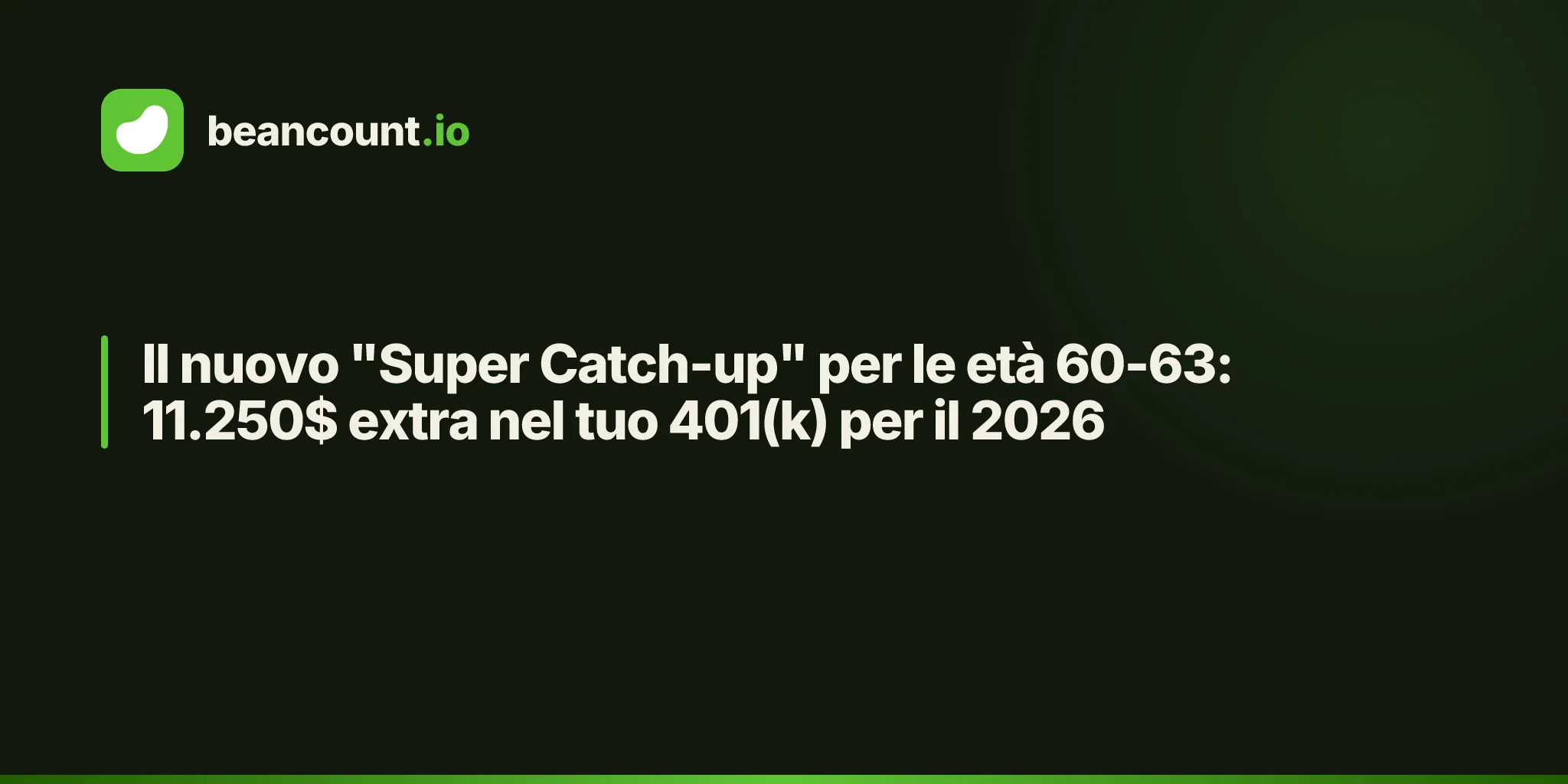 Il nuovo "Super Catch-up" per le età 60-63: 11.250$ extra nel tuo 401(k) per il 2026
