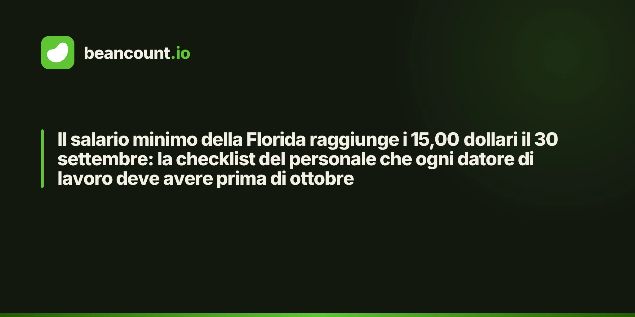Il salario minimo della Florida raggiunge i 15,00 dollari il 30 settembre: la checklist del personale che ogni datore di lavoro deve avere prima di ottobre