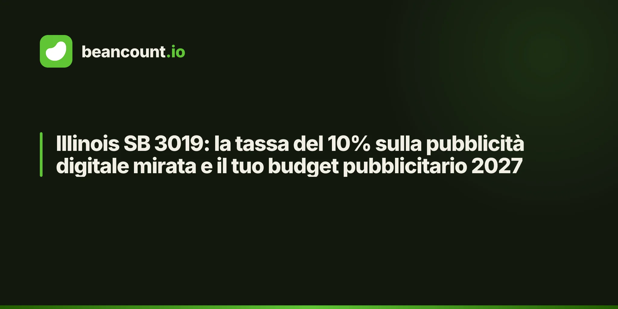 Illinois SB 3019: la tassa del 10% sulla pubblicità digitale mirata e il tuo budget pubblicitario 2027