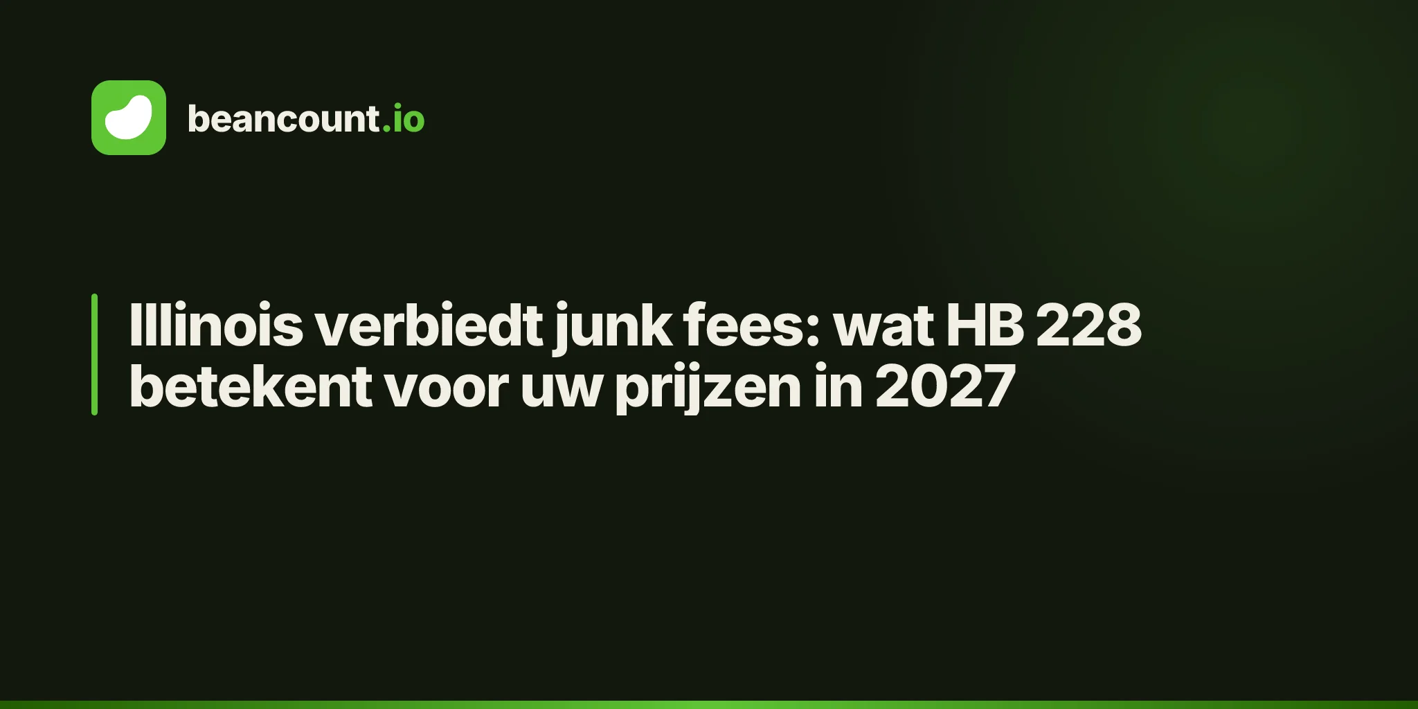 Illinois verbiedt junk fees: wat HB 228 betekent voor uw prijzen in 2027