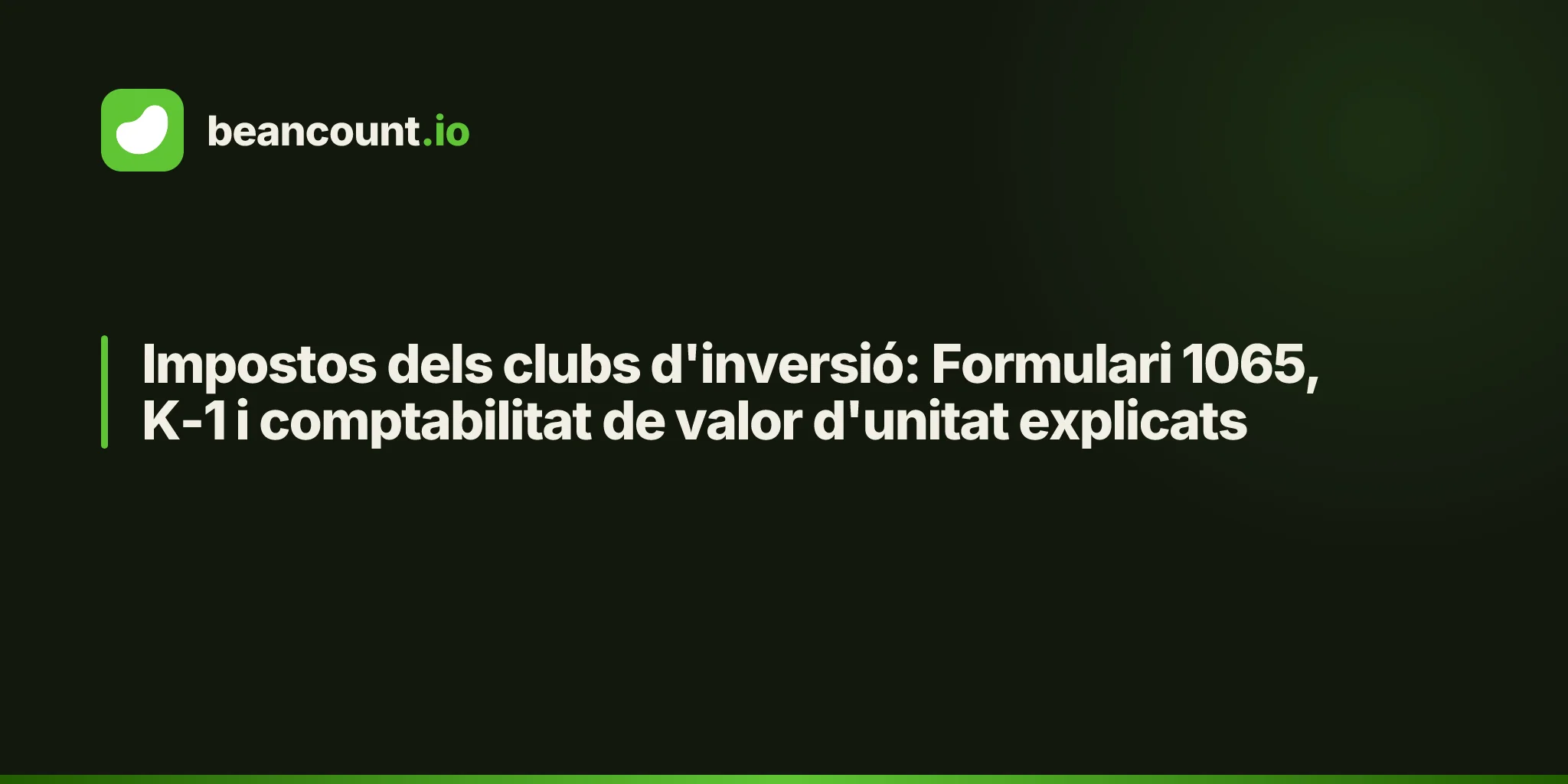Impostos dels clubs d'inversió: Formulari 1065, K-1 i comptabilitat de valor d'unitat explicats