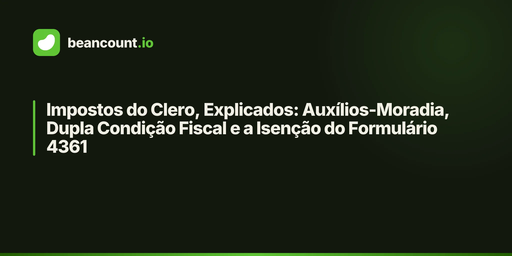 Impostos do Clero, Explicados: Auxílios-Moradia, Dupla Condição Fiscal e a Isenção do Formulário 4361