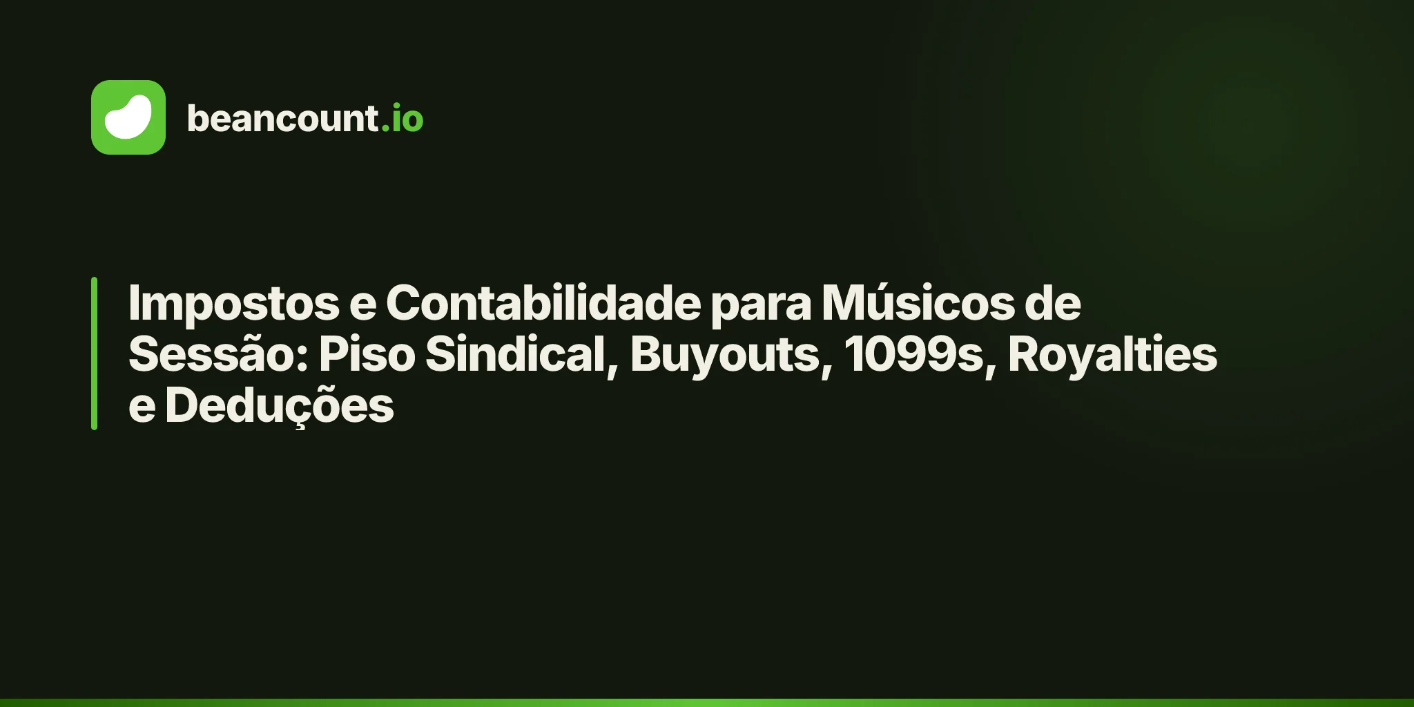 Impostos e Contabilidade para Músicos de Sessão: Piso Sindical, Buyouts, 1099s, Royalties e Deduções