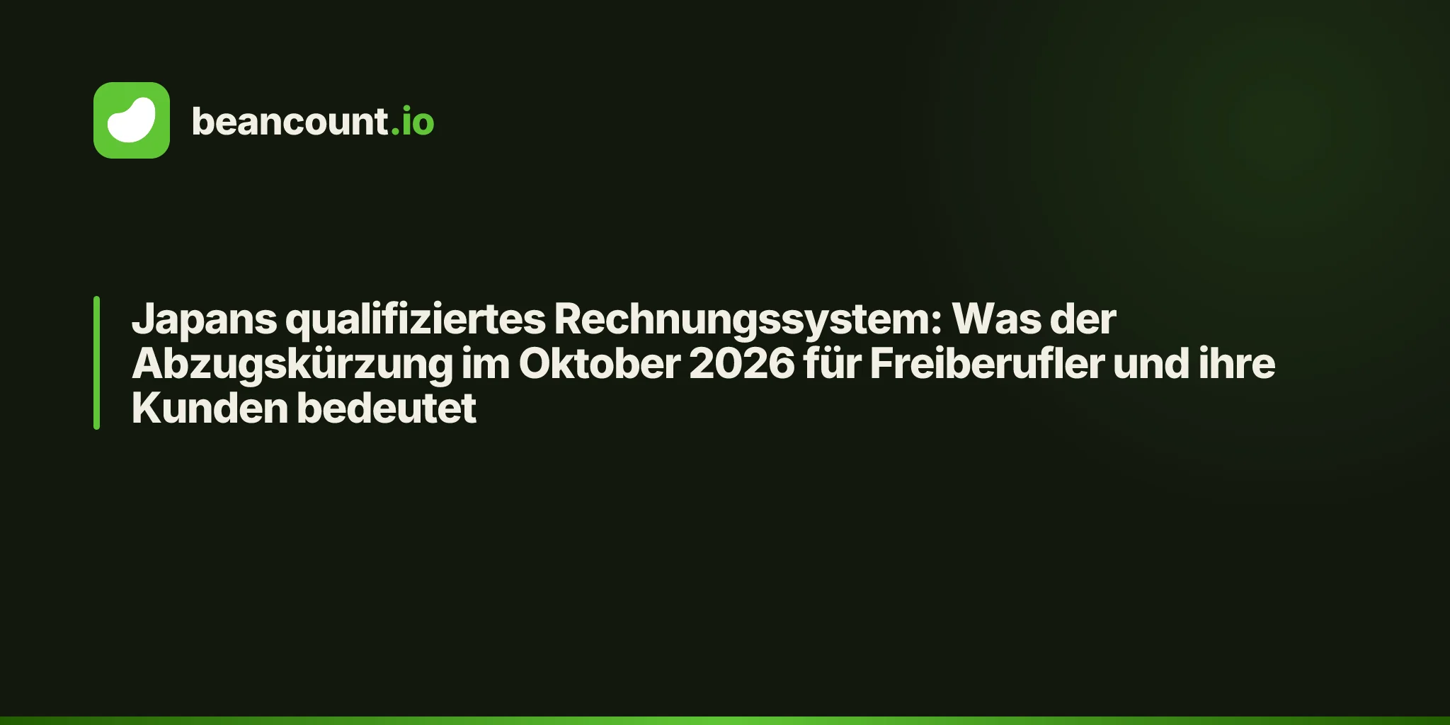 Japans qualifiziertes Rechnungssystem: Was der Abzugskürzung im Oktober 2026 für Freiberufler und ihre Kunden bedeutet