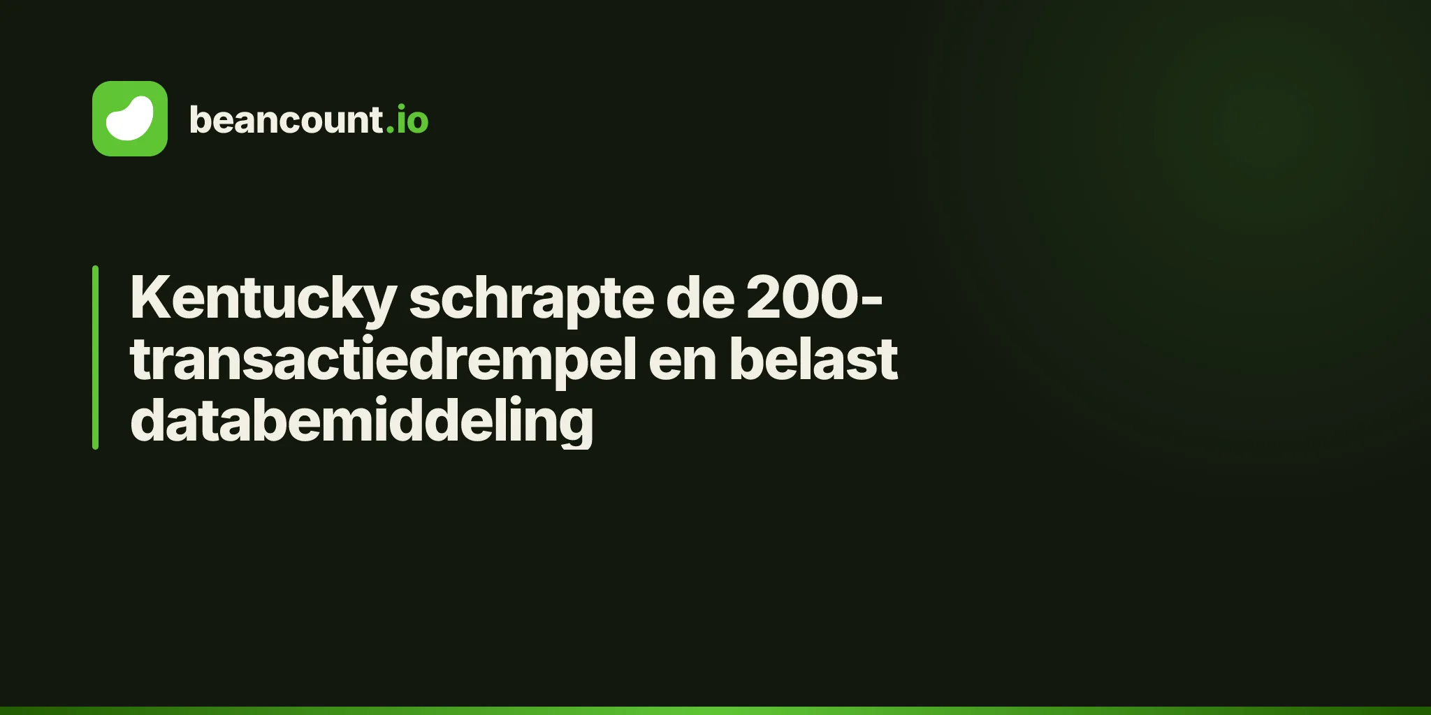 Kentucky schrapte de 200-transactiedrempel en belast databemiddeling
