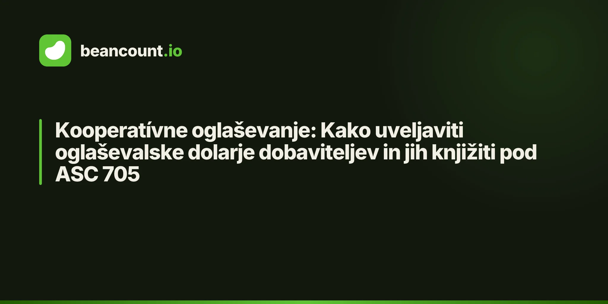 Kooperatívne oglaševanje: Kako uveljaviti oglaševalske dolarje dobaviteljev in jih knjižiti pod ASC 705