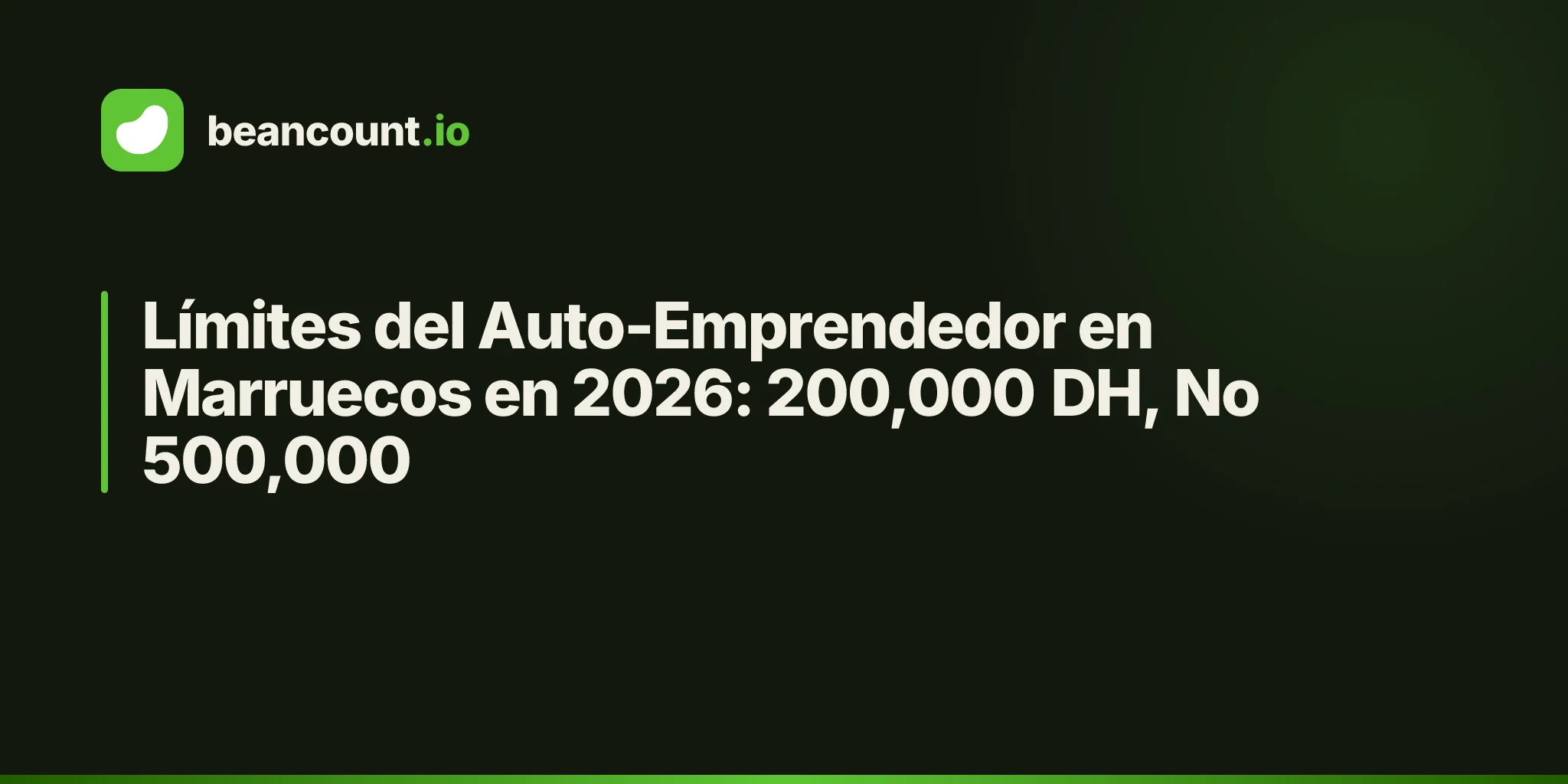 Límites del Auto-Emprendedor en Marruecos en 2026: 200,000 DH, No 500,000