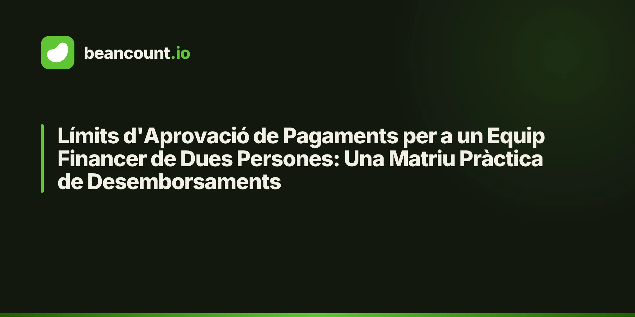 Límits d'Aprovació de Pagaments per a un Equip Financer de Dues Persones: Una Matriu Pràctica de Desemborsaments