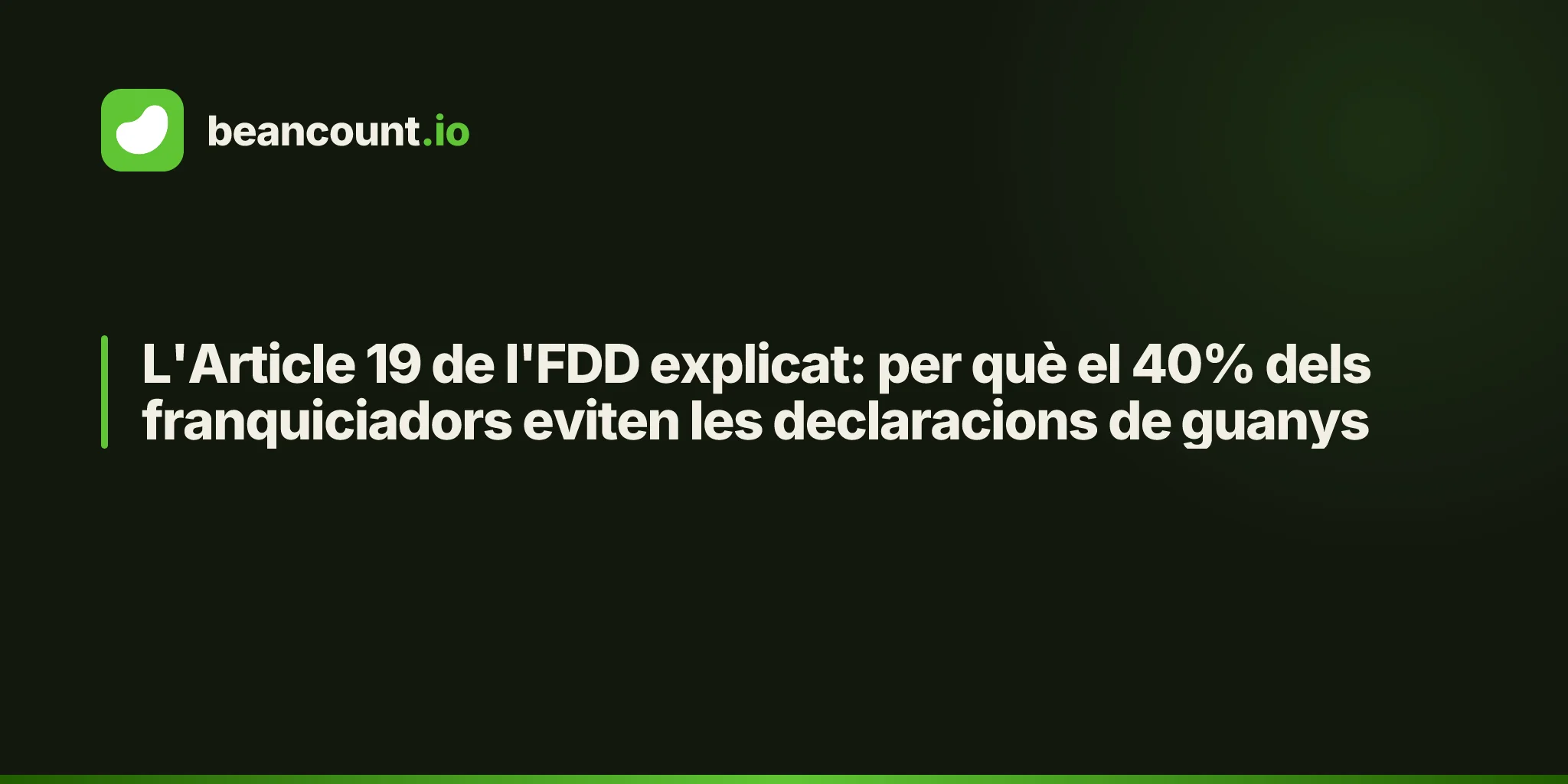 L'Article 19 de l'FDD explicat: per què el 40% dels franquiciadors eviten les declaracions de guanys
