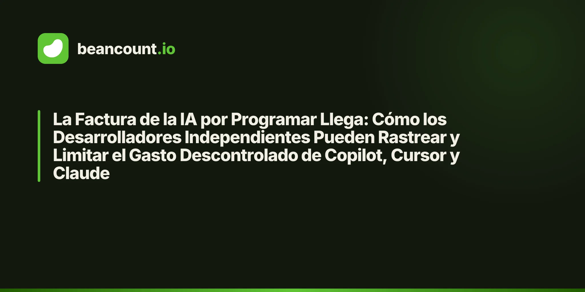 La Factura de la IA por Programar Llega: Cómo los Desarrolladores Independientes Pueden Rastrear y Limitar el Gasto Descontrolado de Copilot, Cursor y Claude
