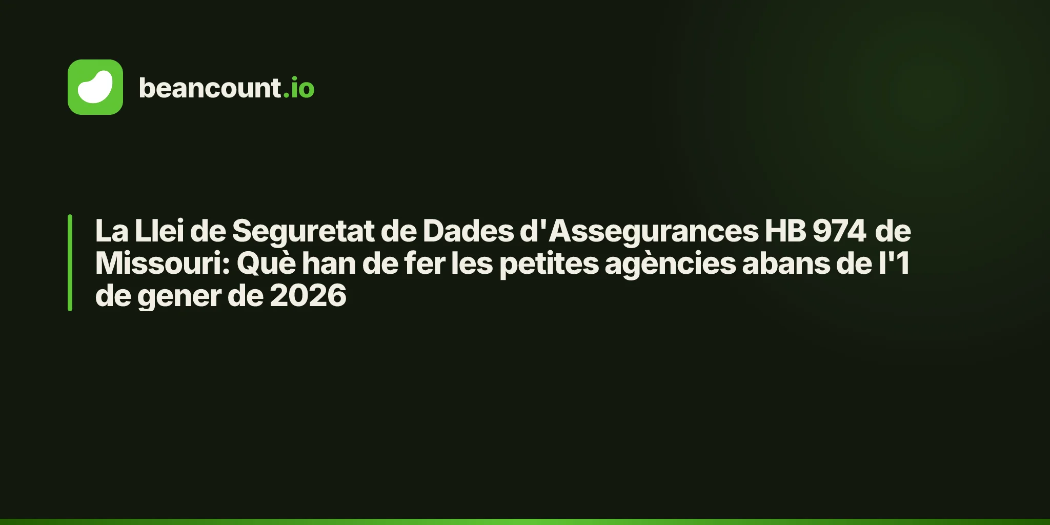 La Llei de Seguretat de Dades d'Assegurances HB 974 de Missouri: Què han de fer les petites agències abans de l'1 de gener de 2026