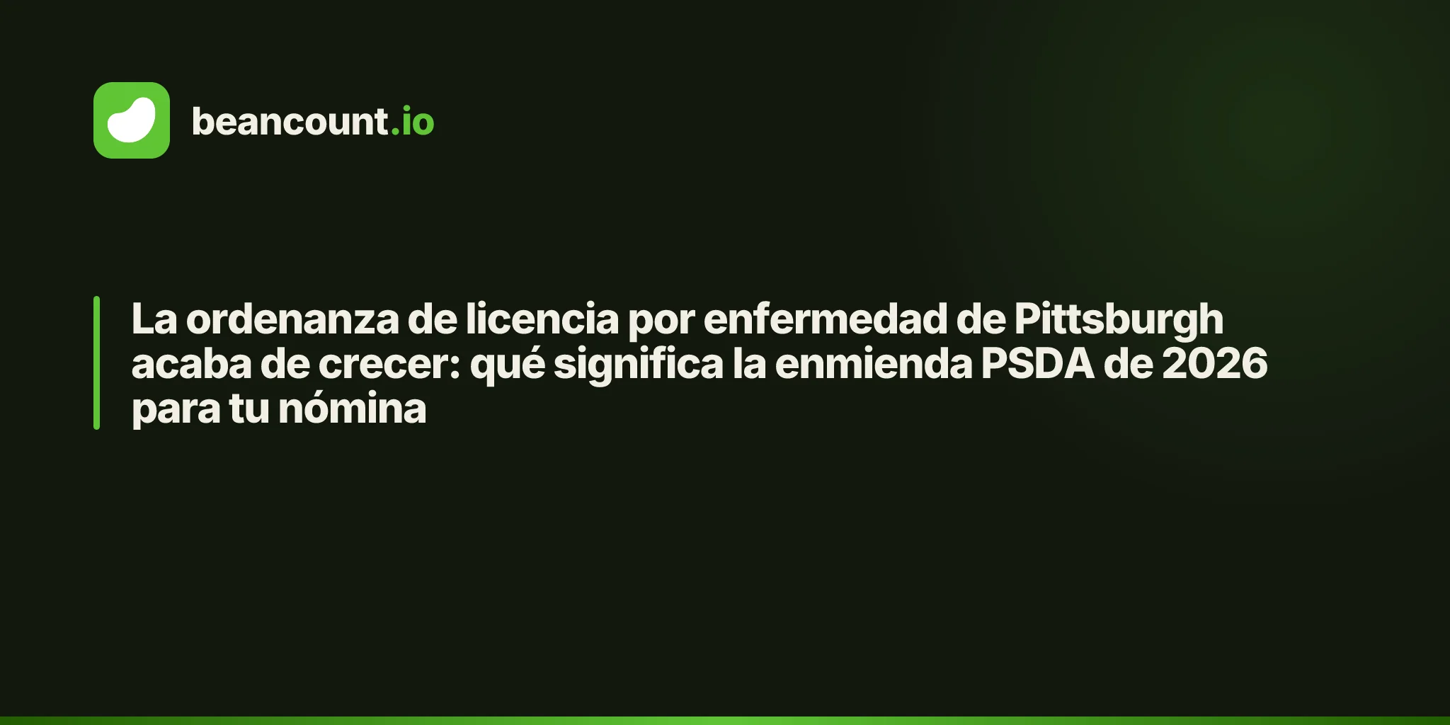 La ordenanza de licencia por enfermedad de Pittsburgh acaba de crecer: qué significa la enmienda PSDA de 2026 para tu nómina