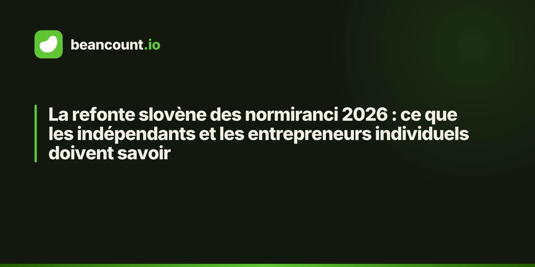 La refonte slovène des normiranci 2026 : ce que les indépendants et les entrepreneurs individuels doivent savoir
